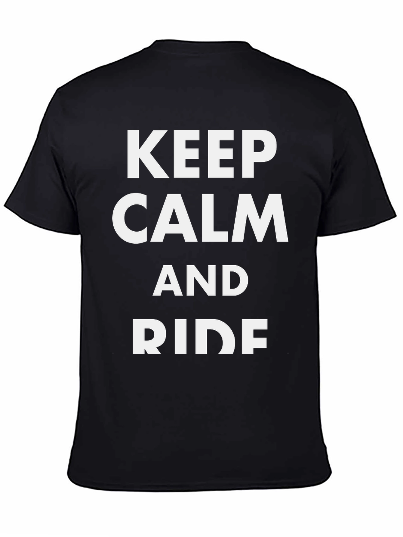 Keep Calm and Ride T-Shirt - Black Cotton Tee