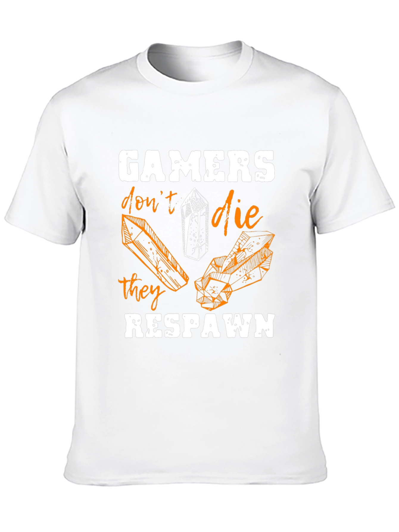 Gamers Dont Die T-Shirt - They Respawn