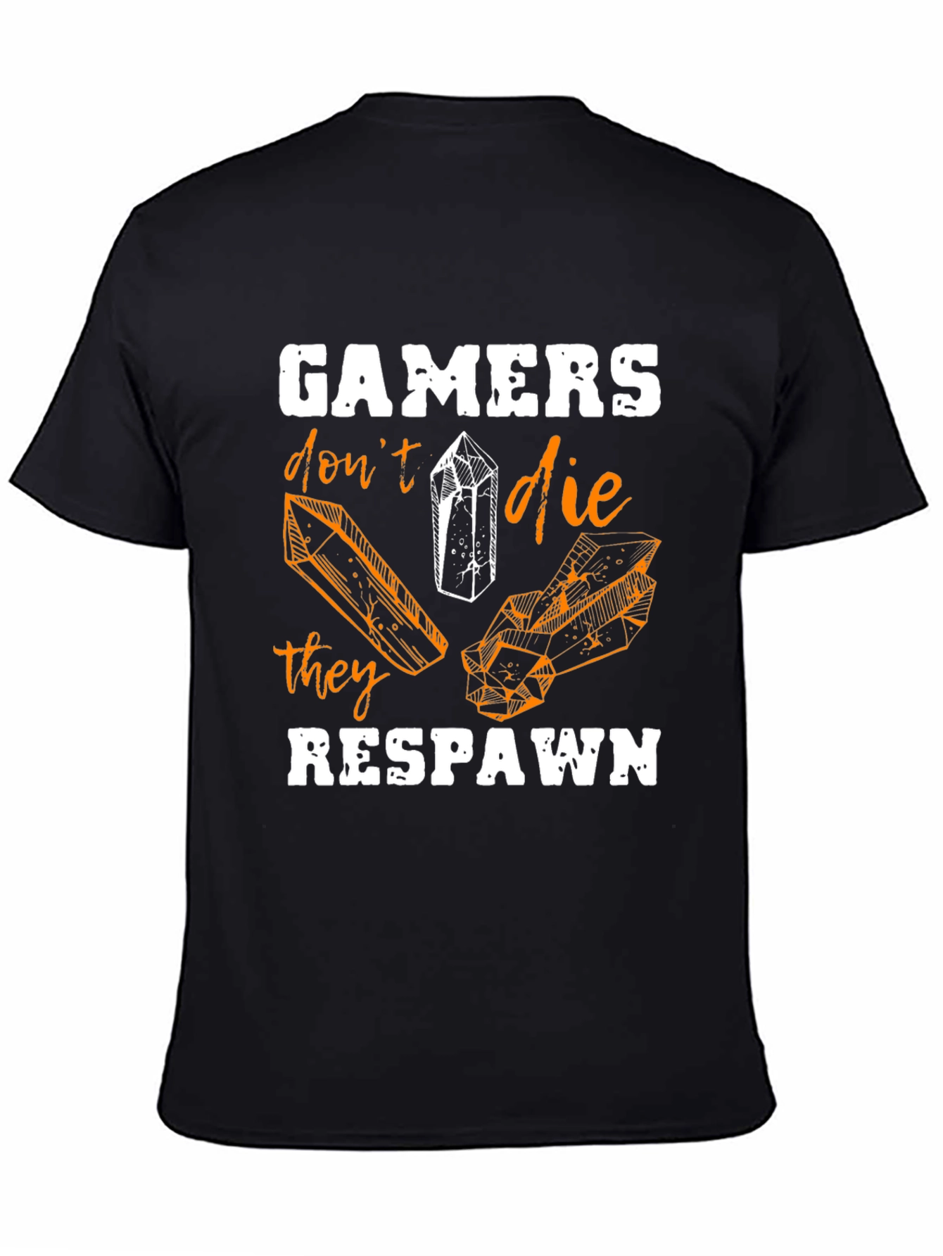 Gamers Dont Die T-Shirt - They Respawn
