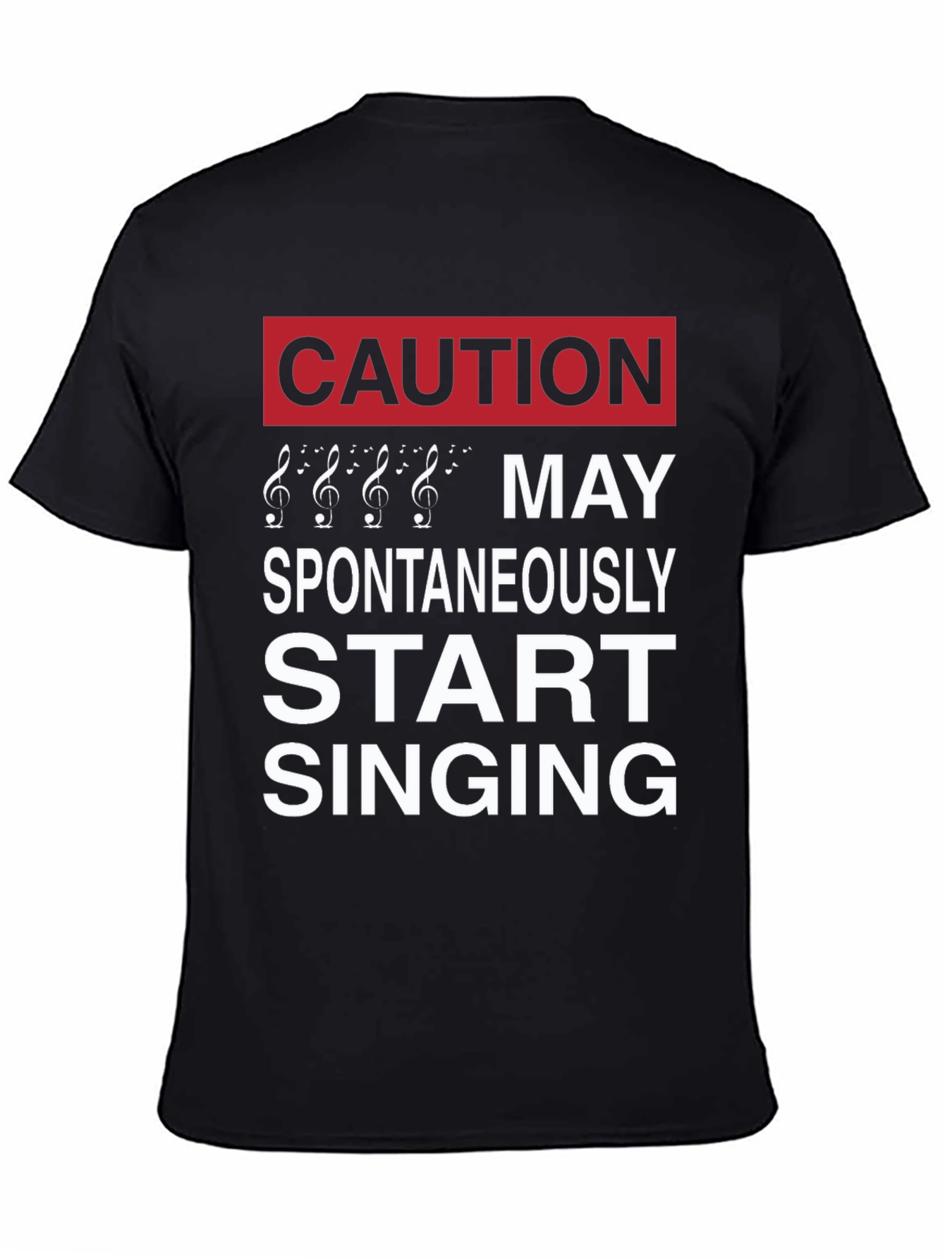 Caution May Spontaneously Start Singing Music Lover T-Shirt