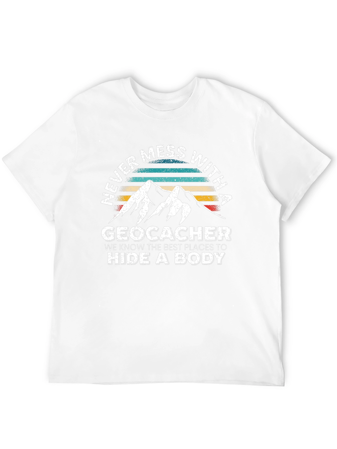 Geocacher Hide a Body Graphic T-Shirt