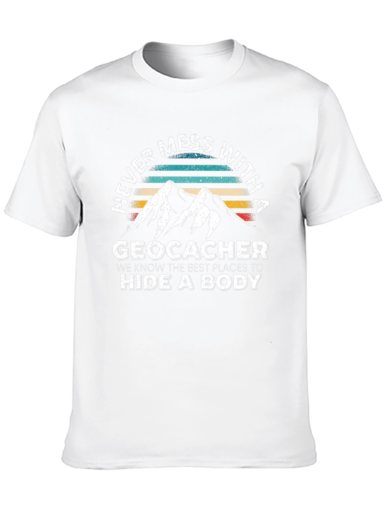 Geocacher Hide a Body Graphic T-Shirt