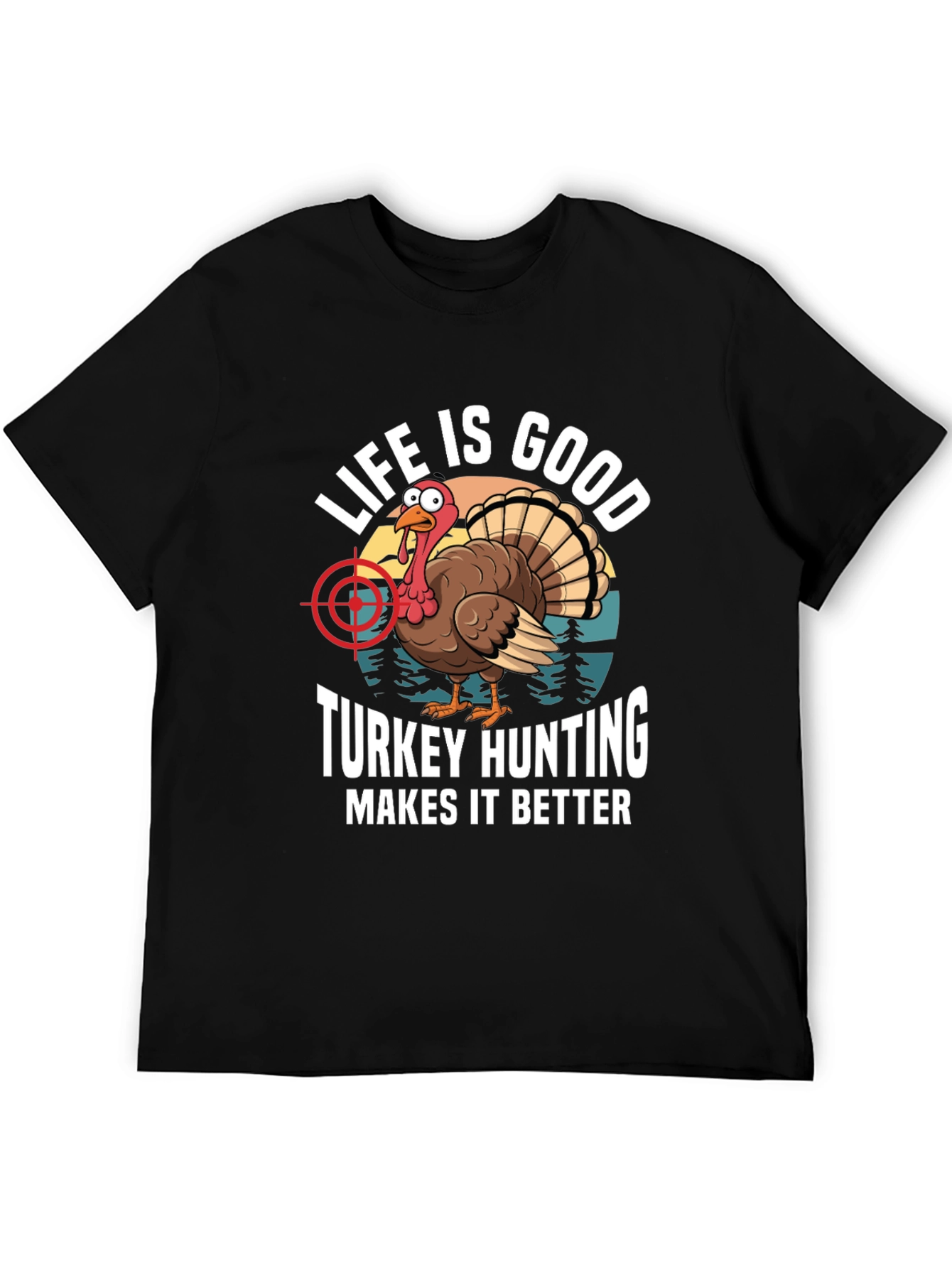 Life Is Good Turkey Hunting T-Shirt