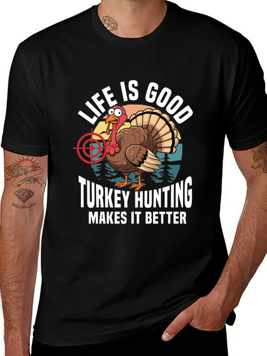 Life Is Good Turkey Hunting T-Shirt