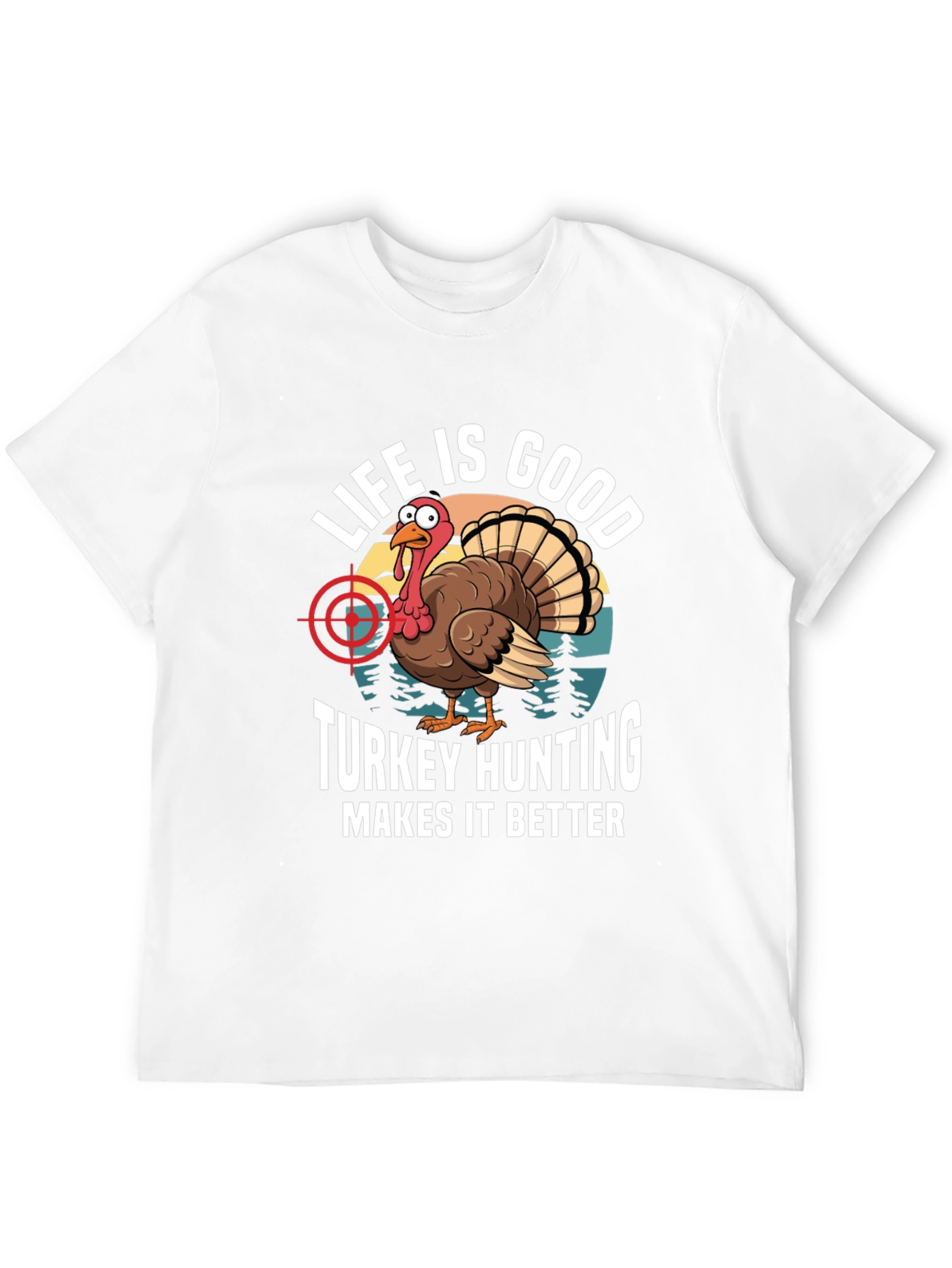 Life Is Good Turkey Hunting T-Shirt