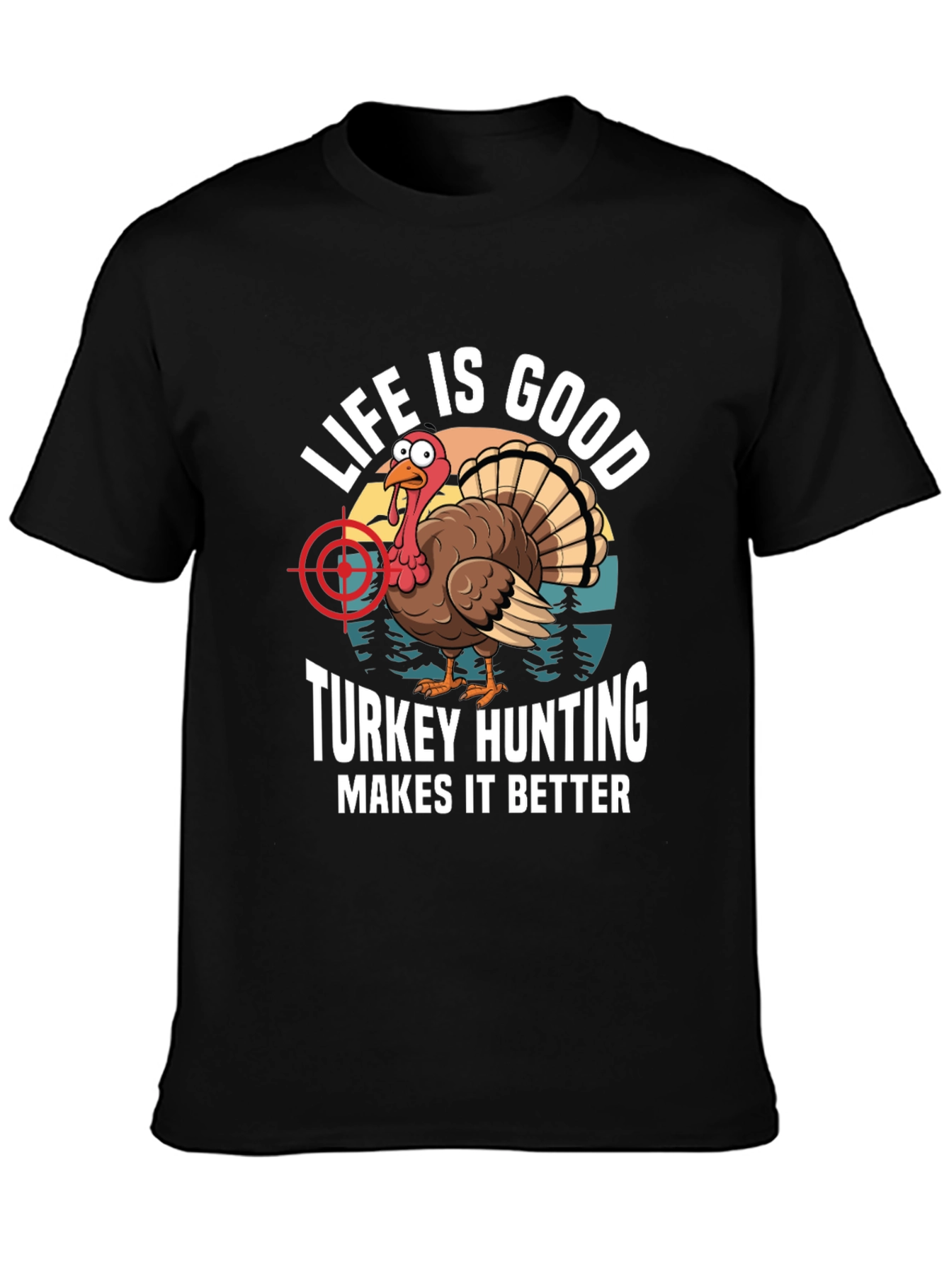 Life Is Good Turkey Hunting T-Shirt