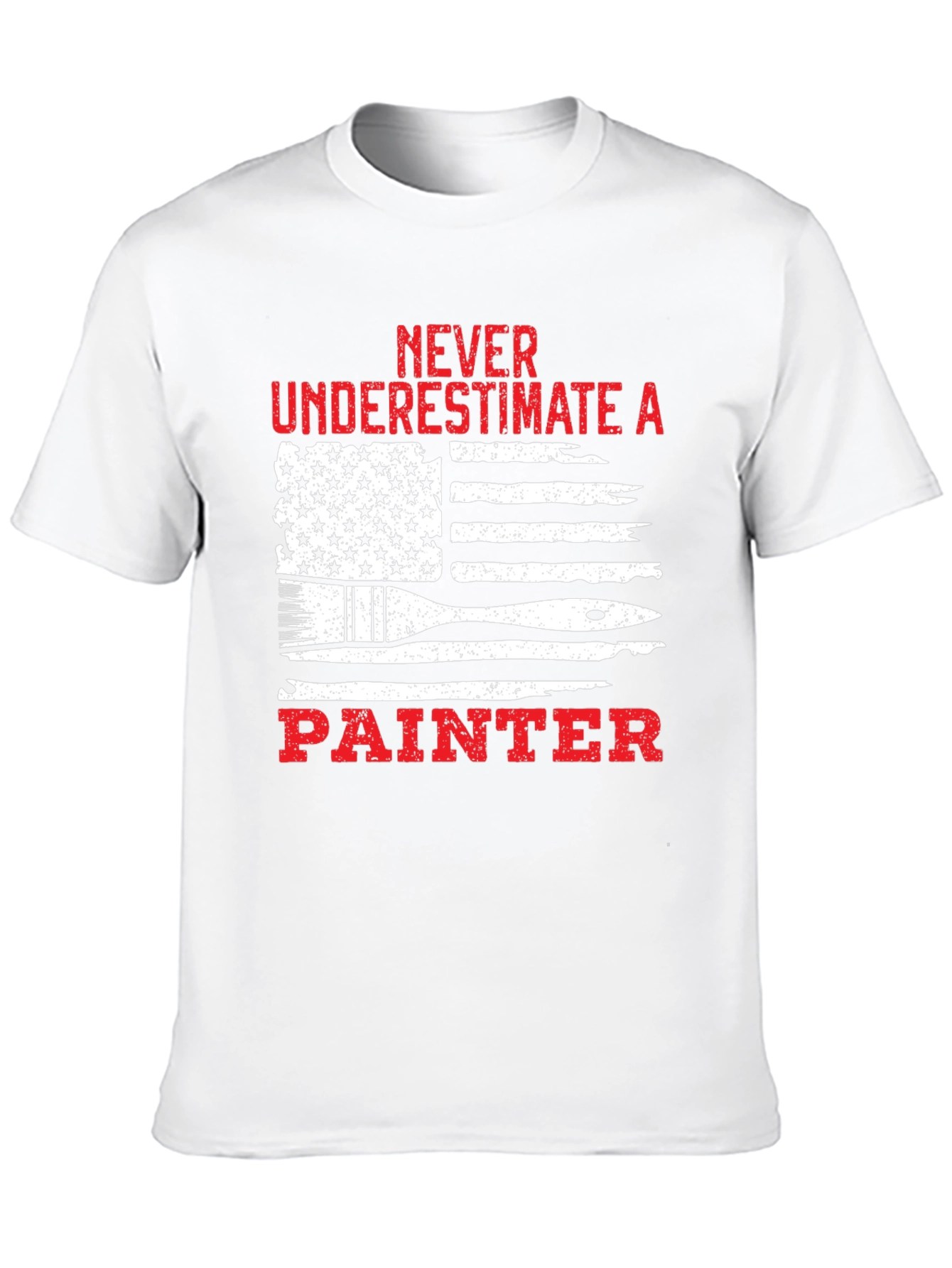 Never Underestimate a Painter T-Shirt