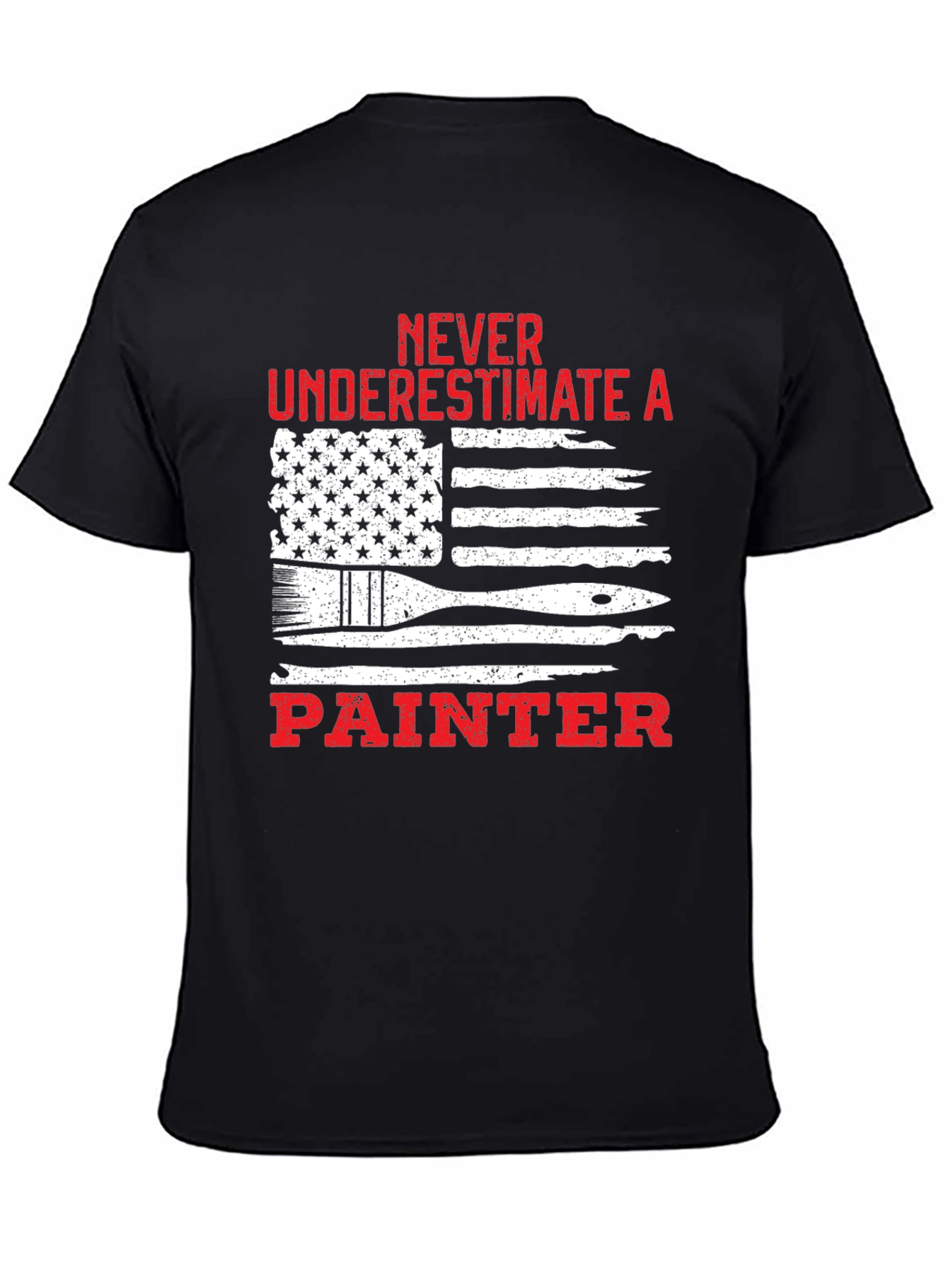 Never Underestimate a Painter T-Shirt