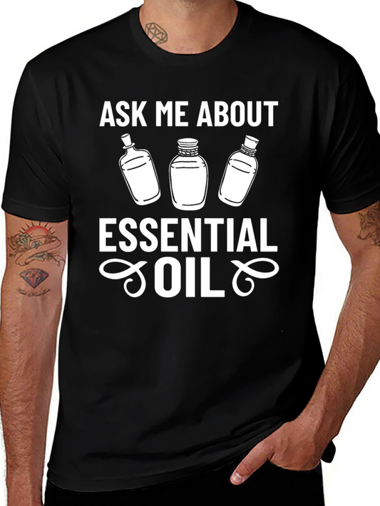 Essential Oil T-Shirt - Ask Me About Oils