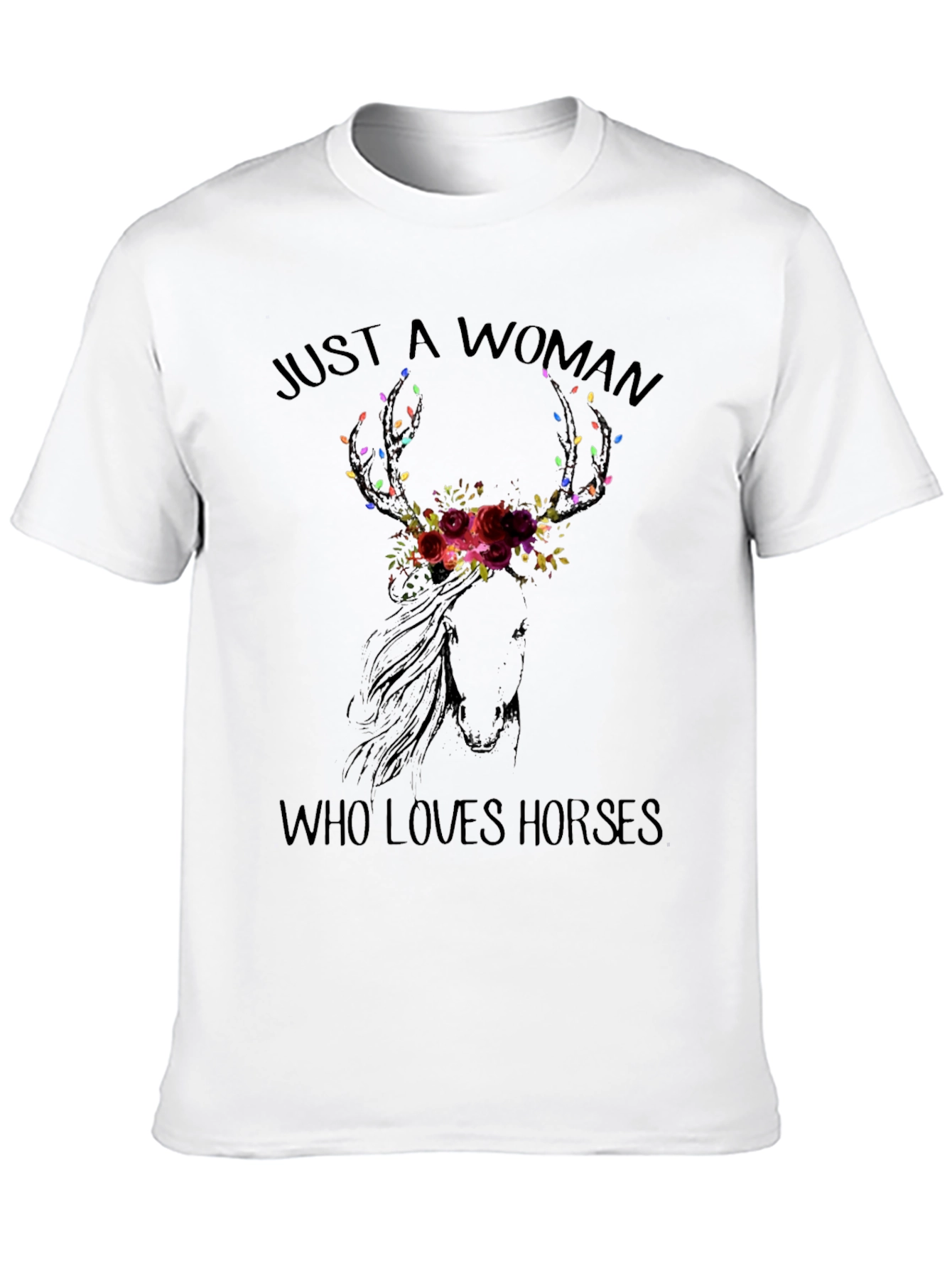 Just A Woman Who Loves Horses T-Shirt