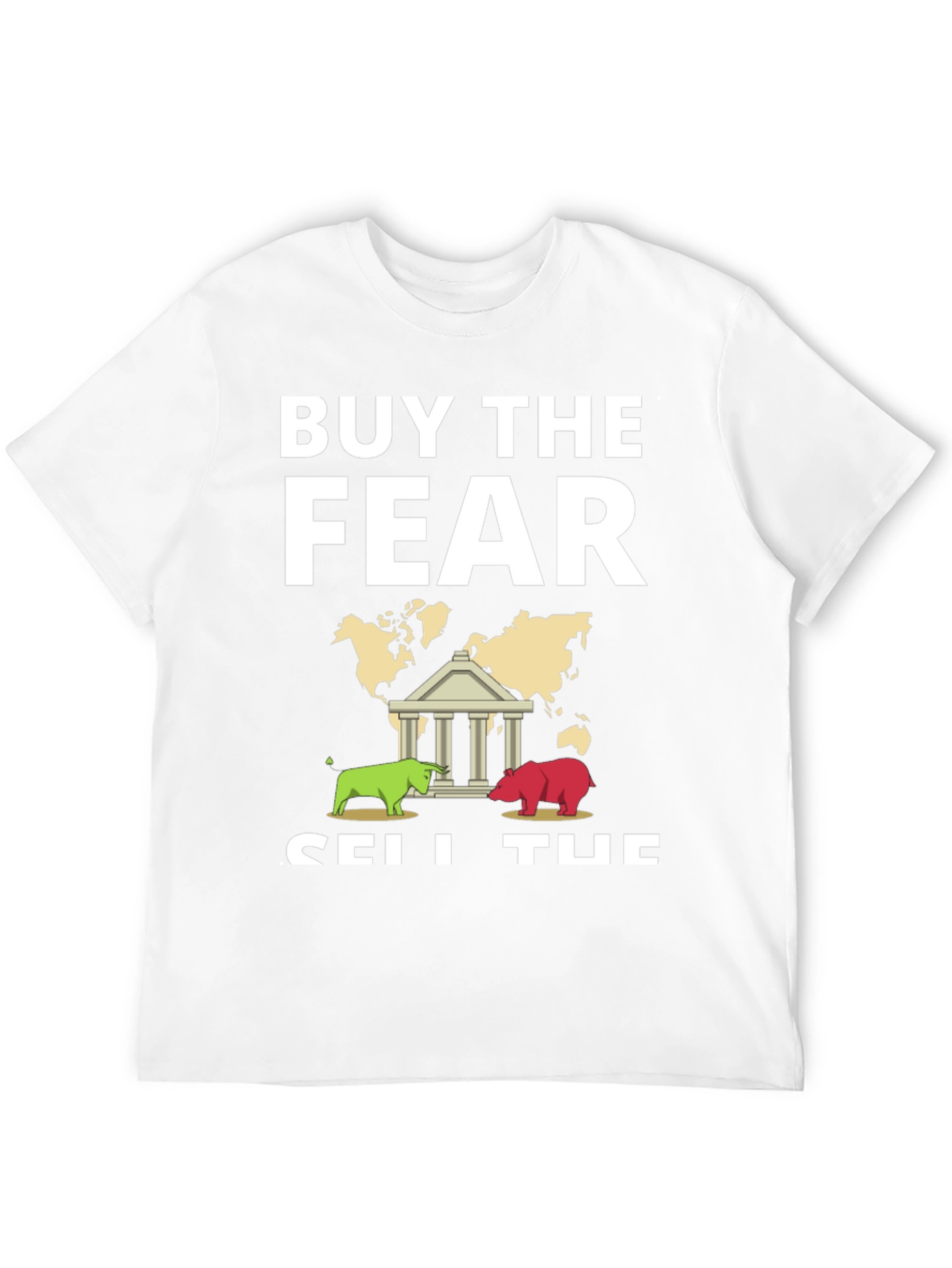 Buy The Fear Sell The News Graphic Tee