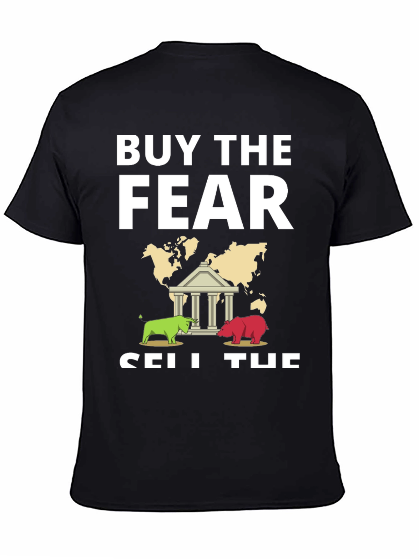 Buy The Fear Sell The News Graphic Tee