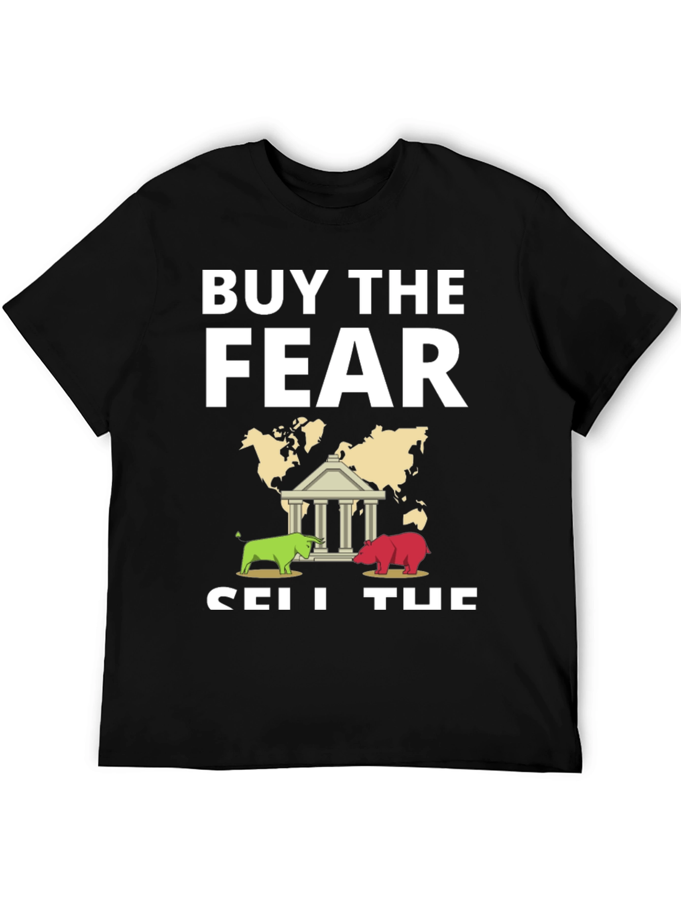 Buy The Fear Sell The News Graphic Tee