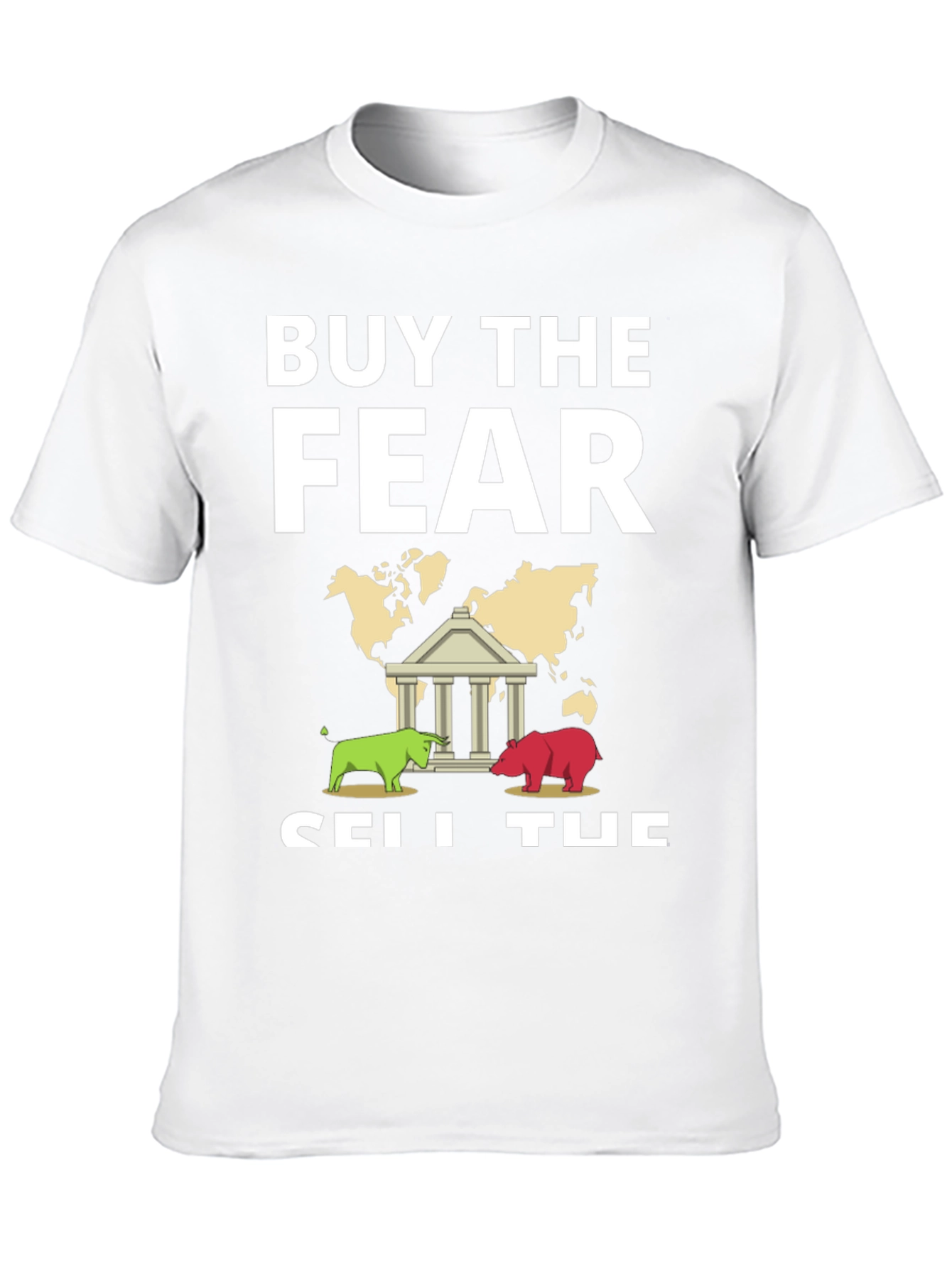 Buy The Fear Sell The News Graphic Tee