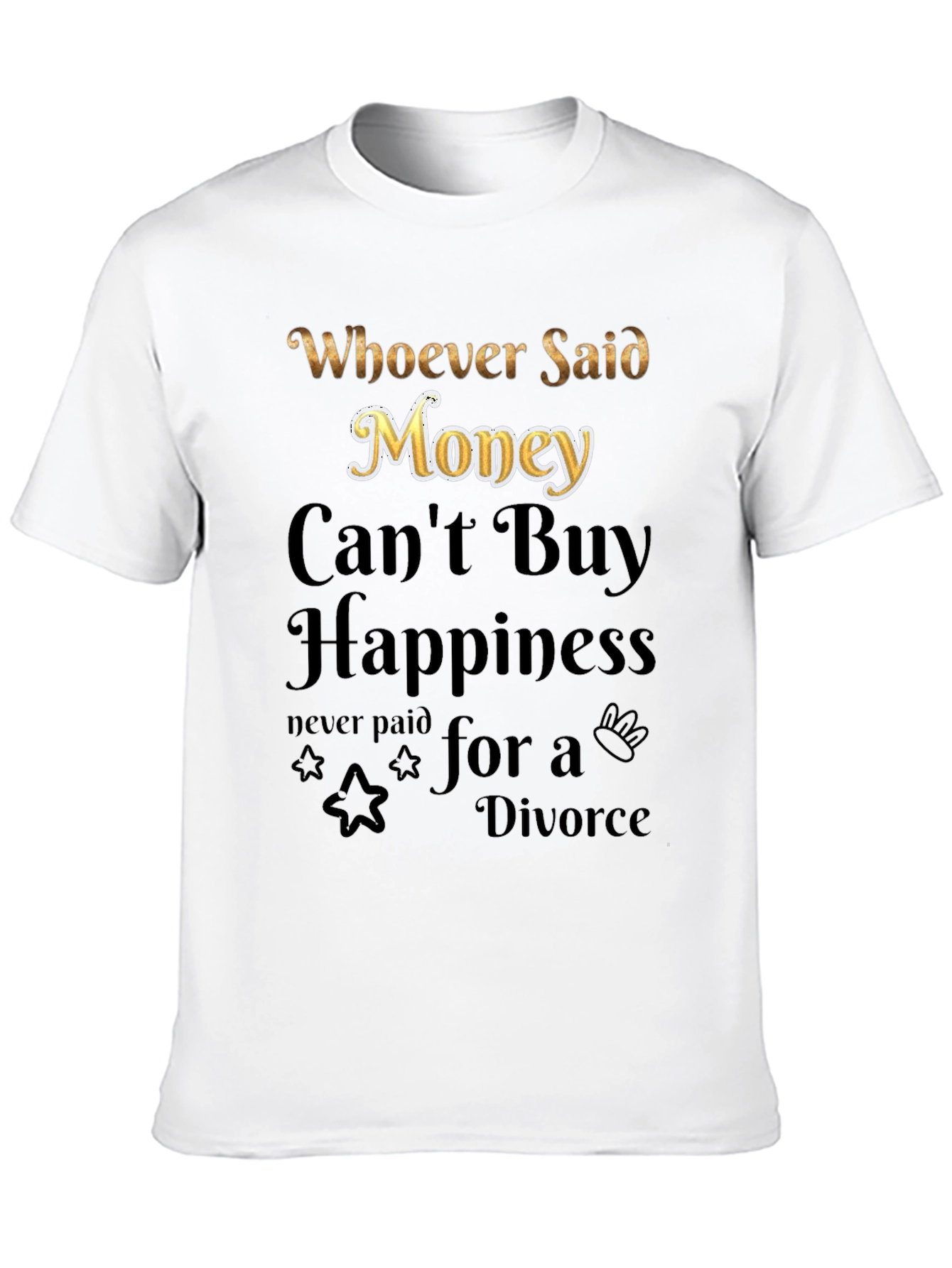 Money Cant Buy Happiness Graphic Tee