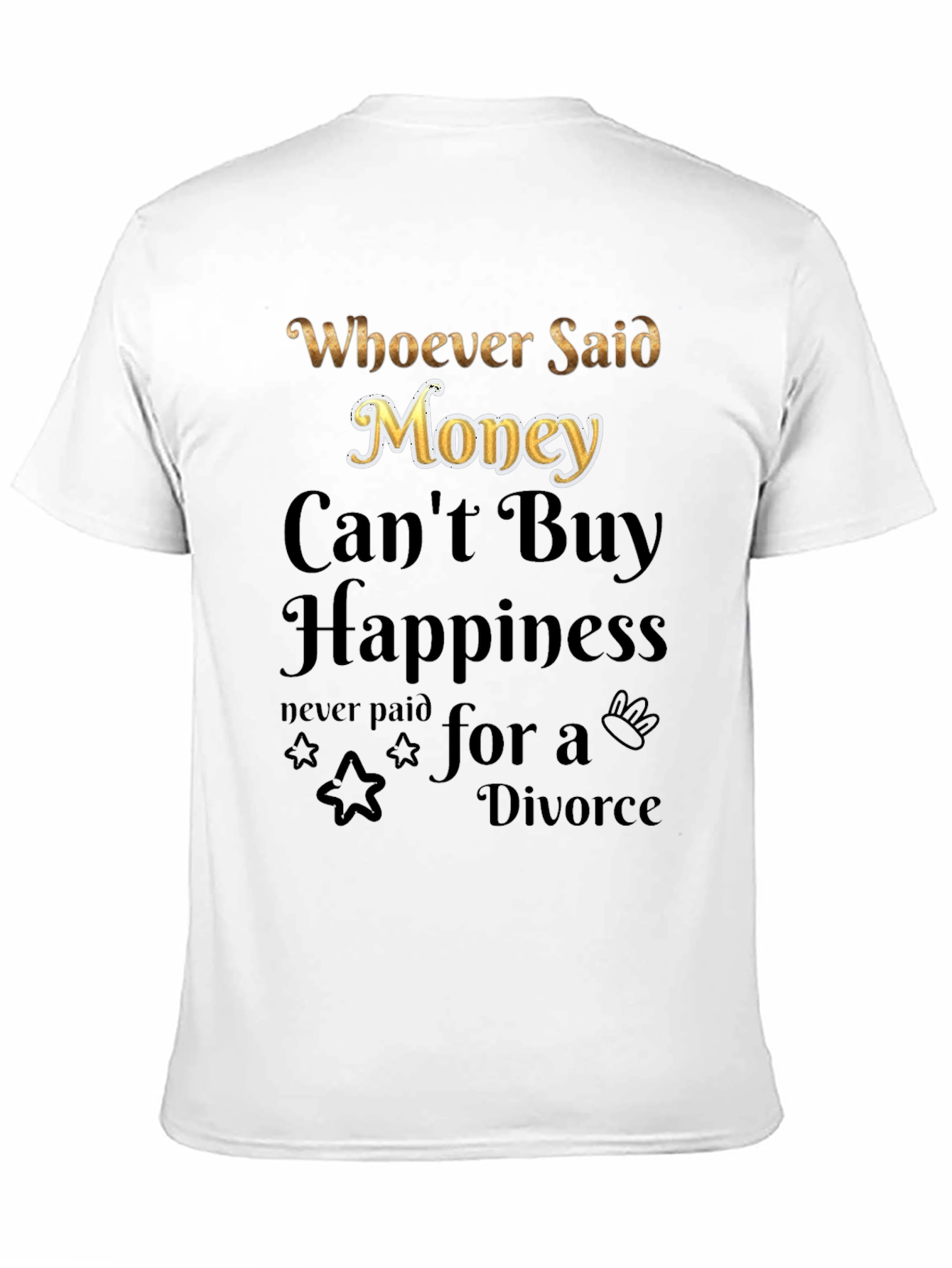 Money Cant Buy Happiness Graphic Tee