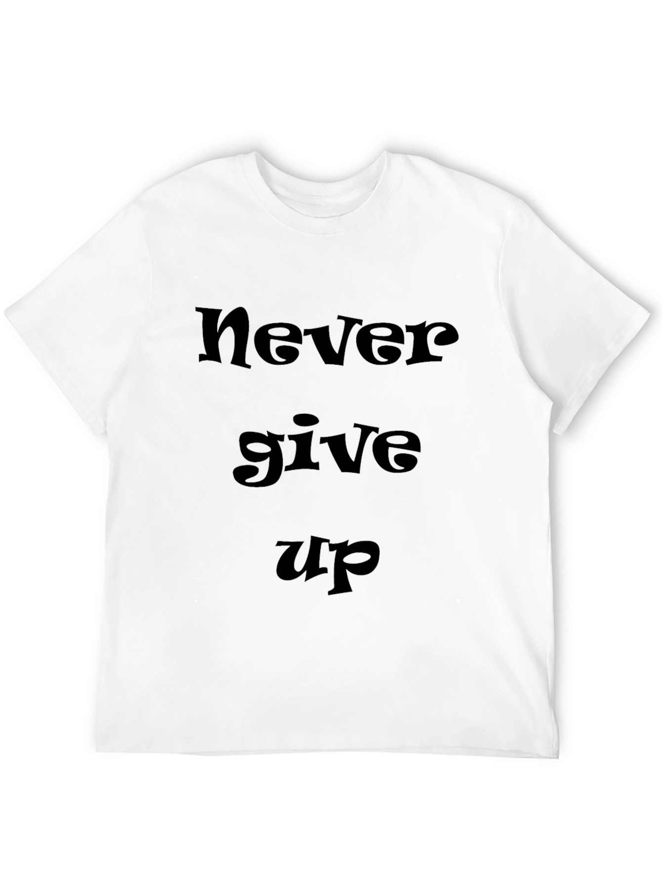 Motivational Never Give Up Black T-Shirt