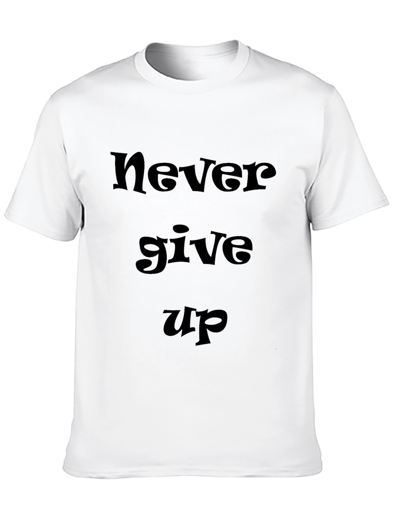 Motivational Never Give Up Black T-Shirt