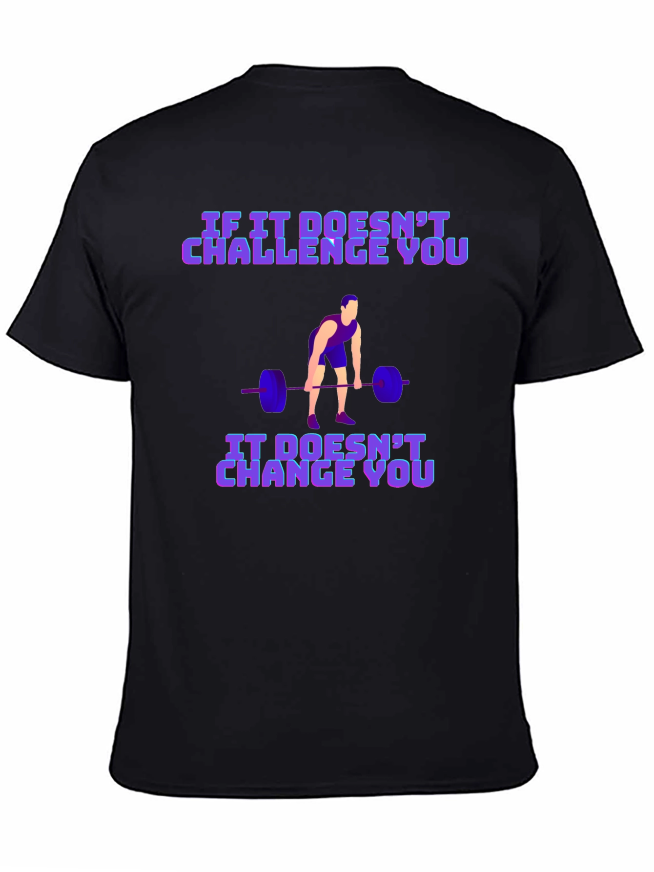Motivational Weightlifting T-Shirt