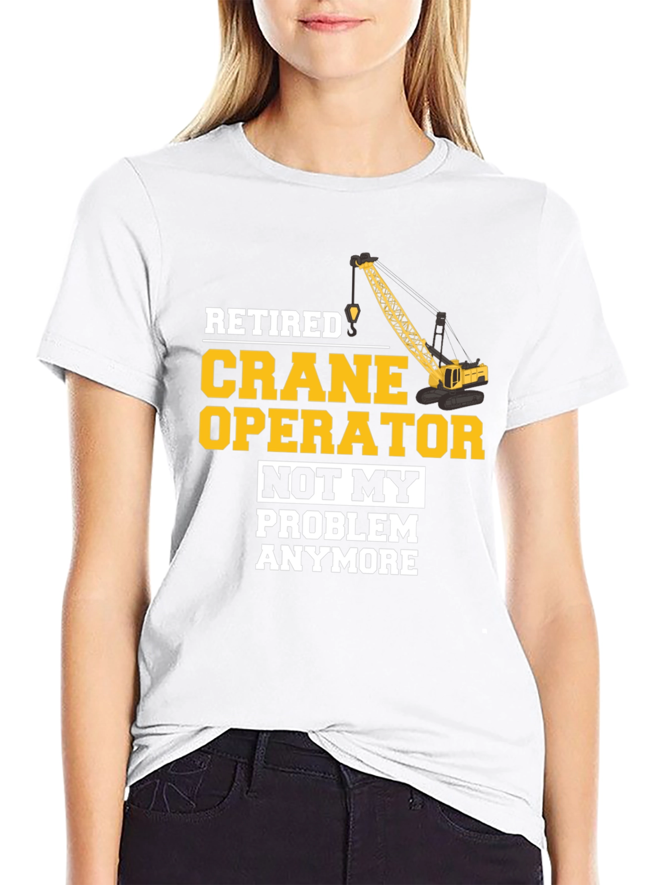 Retired Crane Operator T-Shirt Funny Gift