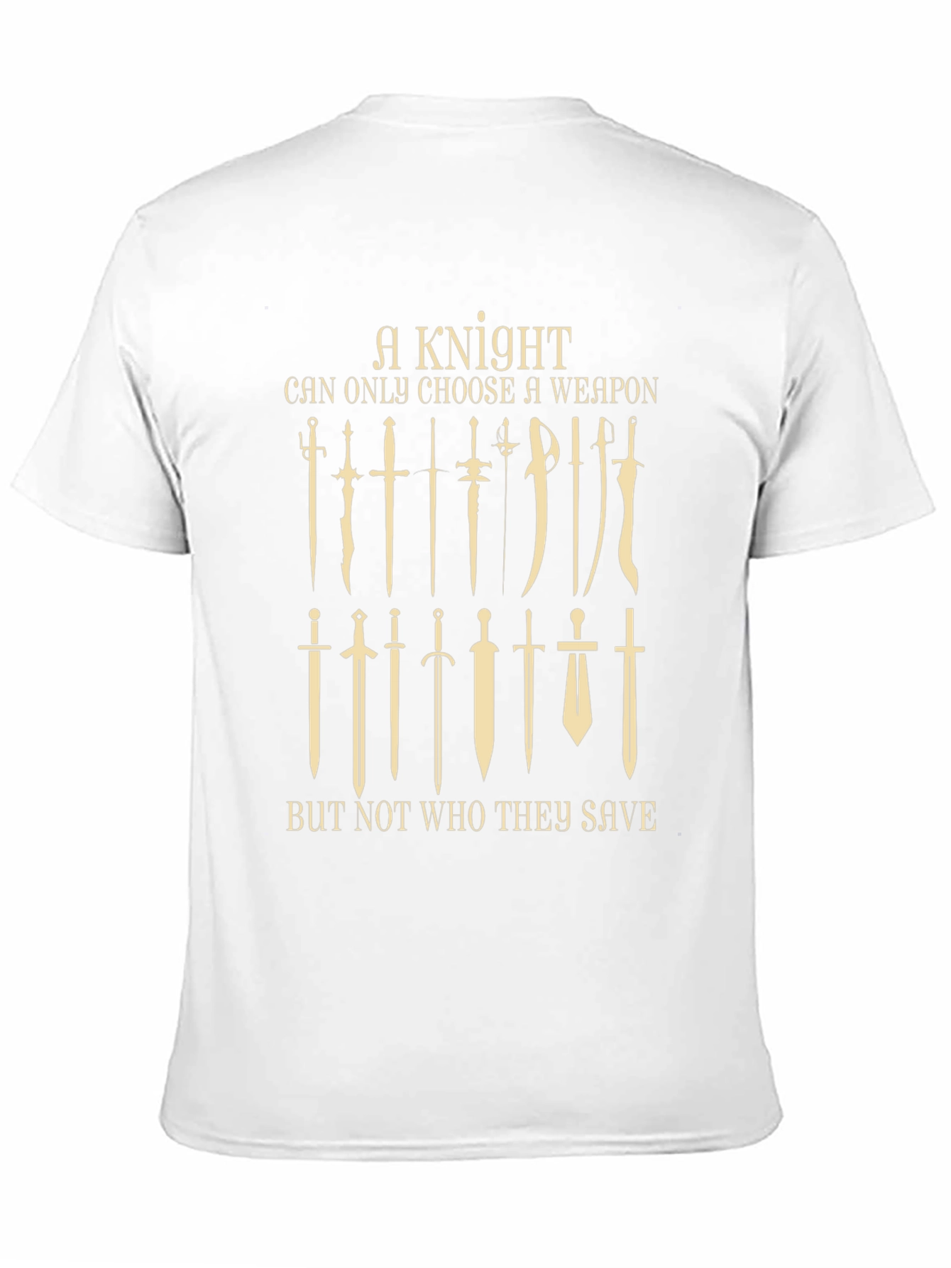 A Knight Can Choose Weapon Black T-Shirt