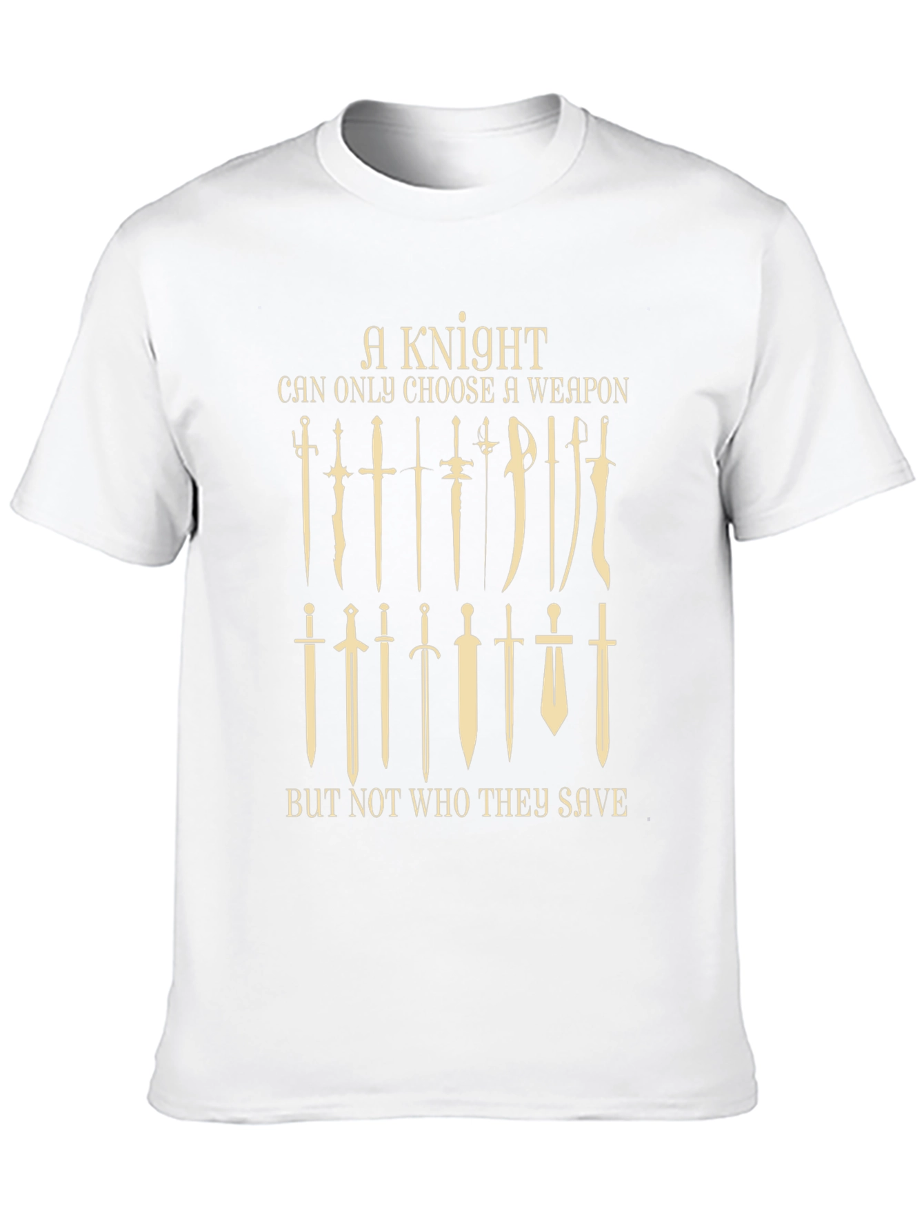 A Knight Can Choose Weapon Black T-Shirt