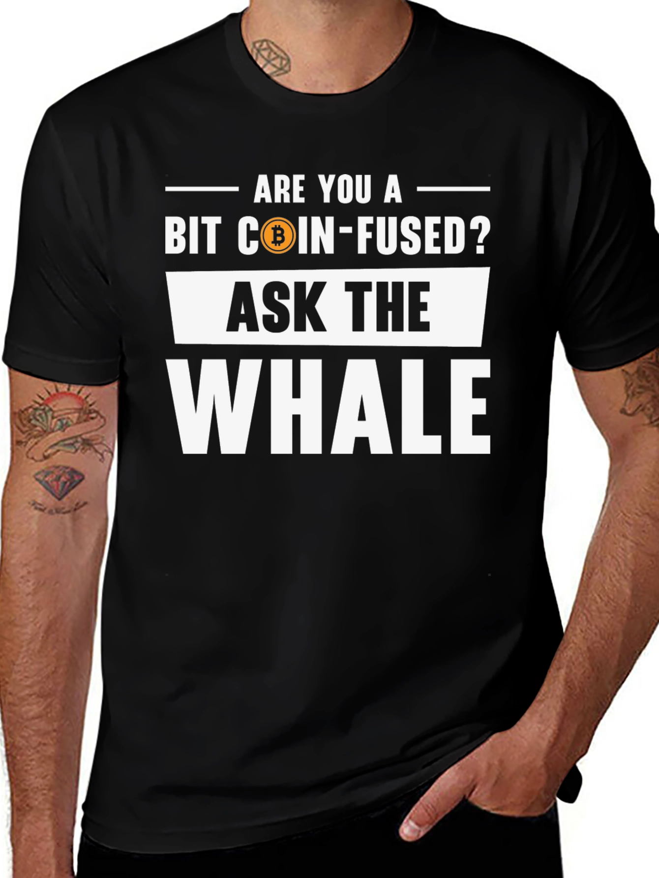 Bit Coin-Fused? Ask the Whale T-Shirt