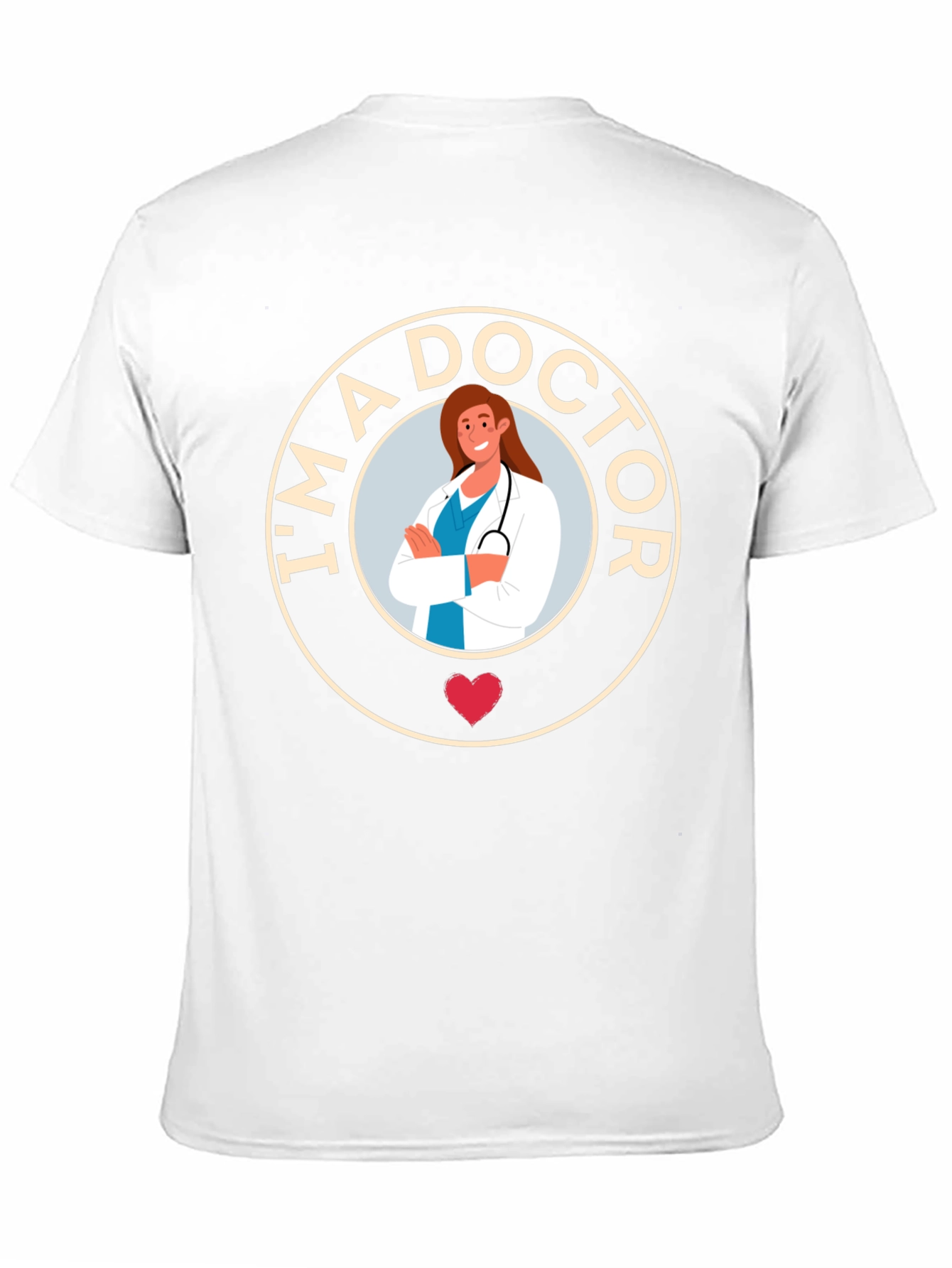 Im A Doctor T-Shirt - Womens Health Tee