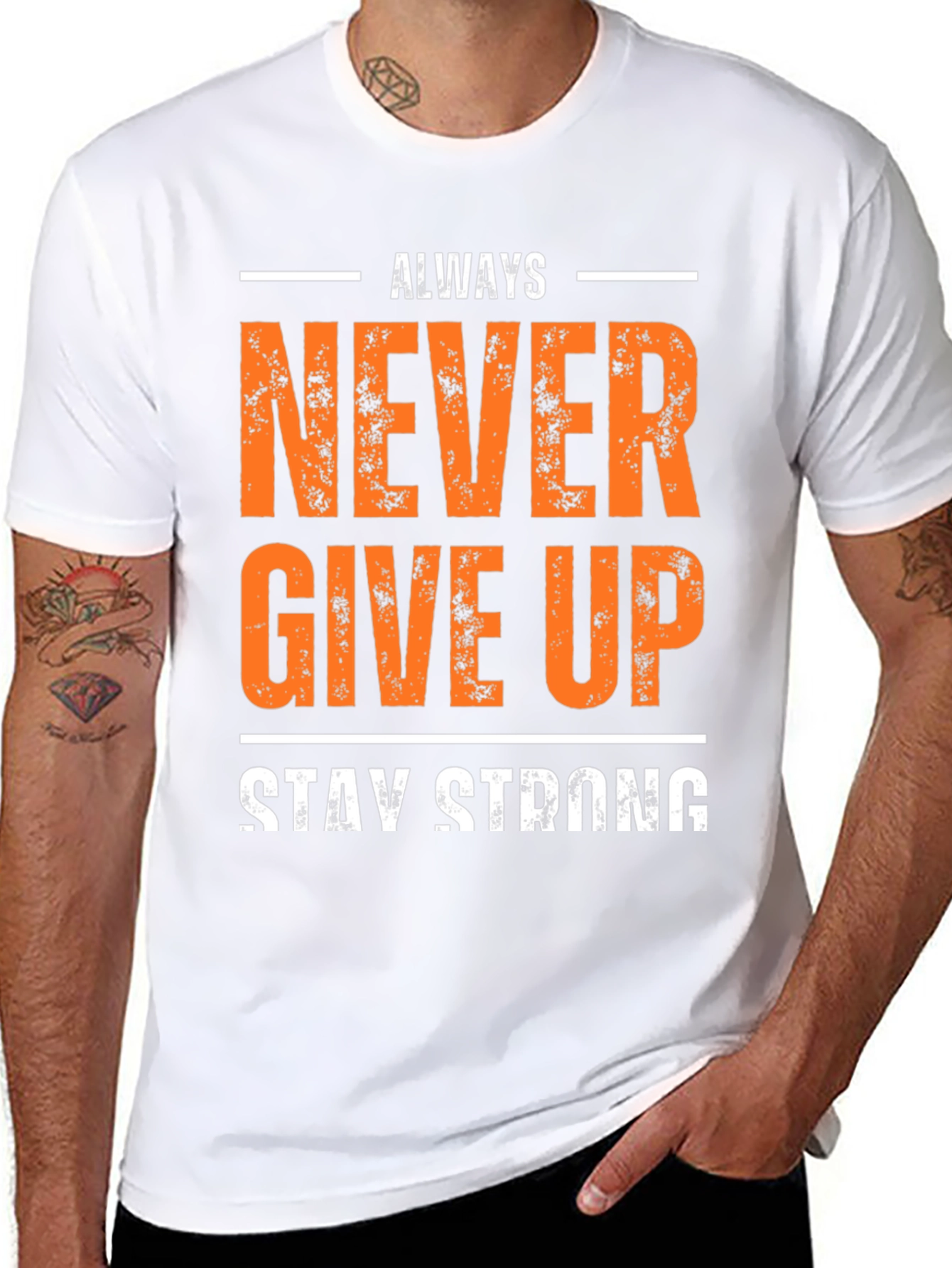 Inspirational Never Give Up Stay Strong Graphic T-Shirt