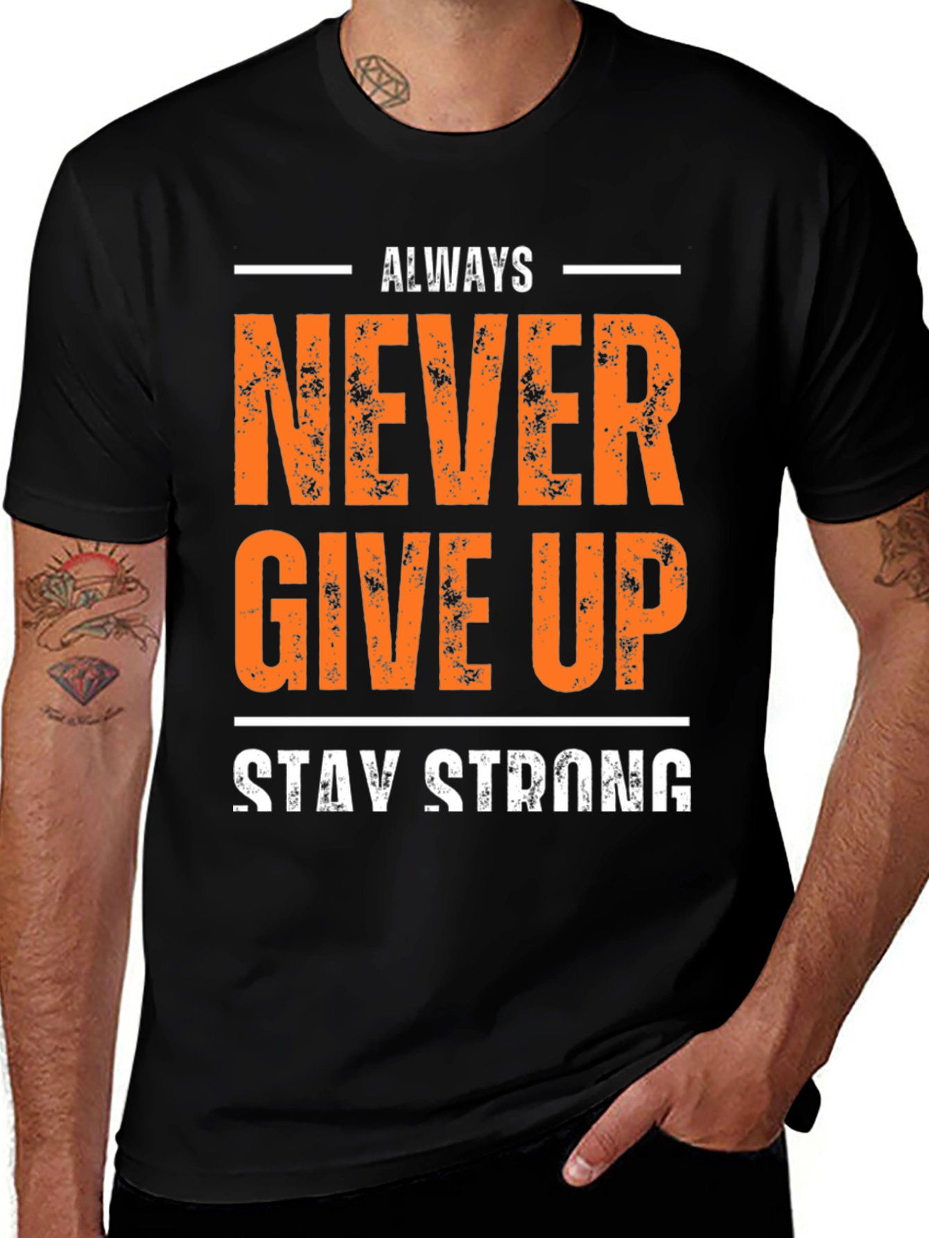 Inspirational Never Give Up Stay Strong Graphic T-Shirt