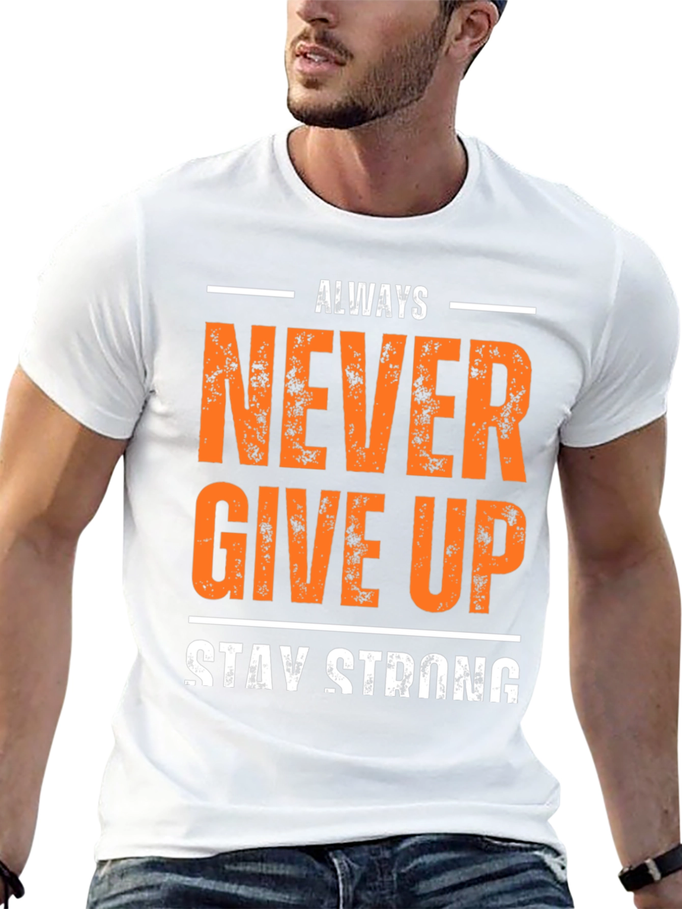 Inspirational Never Give Up Stay Strong Graphic T-Shirt