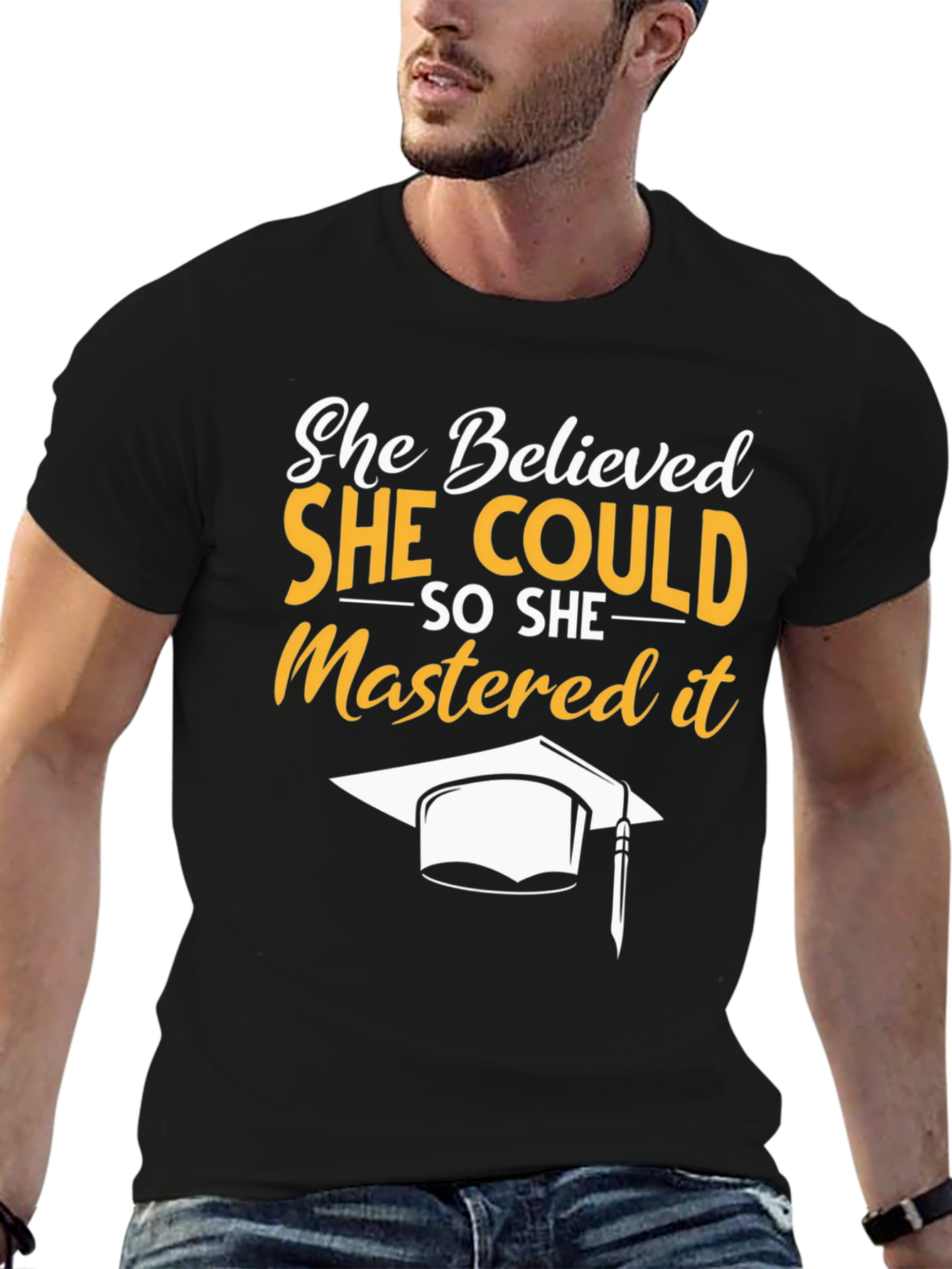 She Believed She Could Graduation T-Shirt