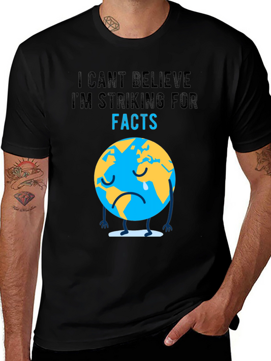 Earth Strike for Facts T-Shirt - Climate Change Awareness Tee