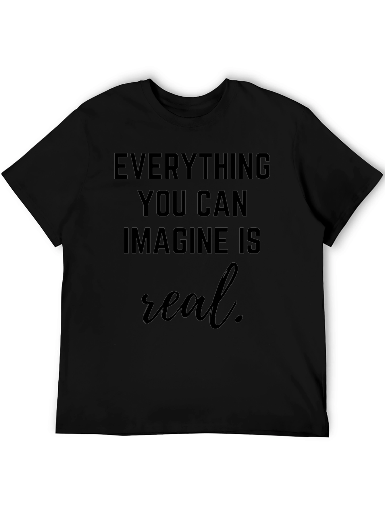 Everything You Can Imagine T-Shirt