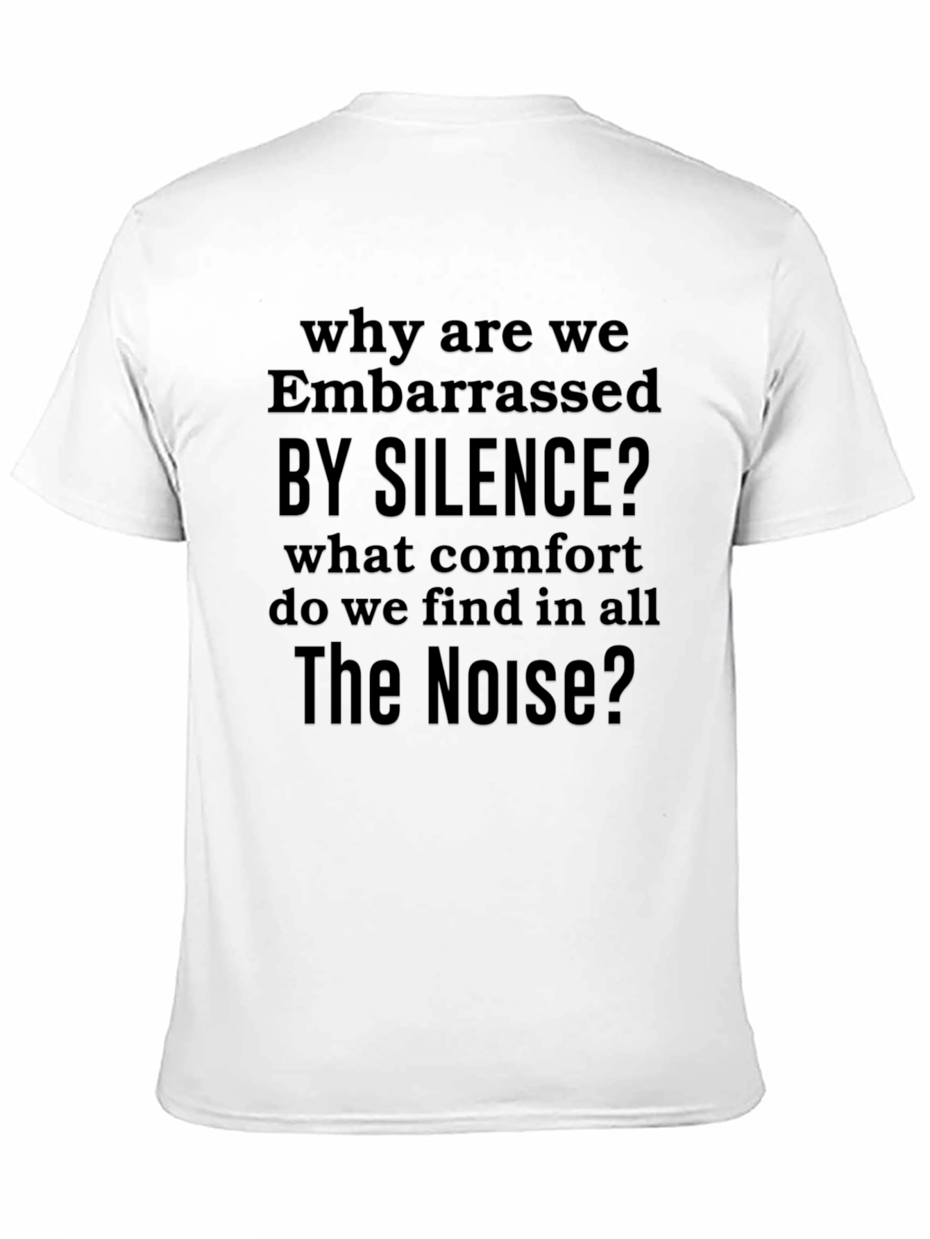 Embarrassed by Silence Graphic T-Shirt