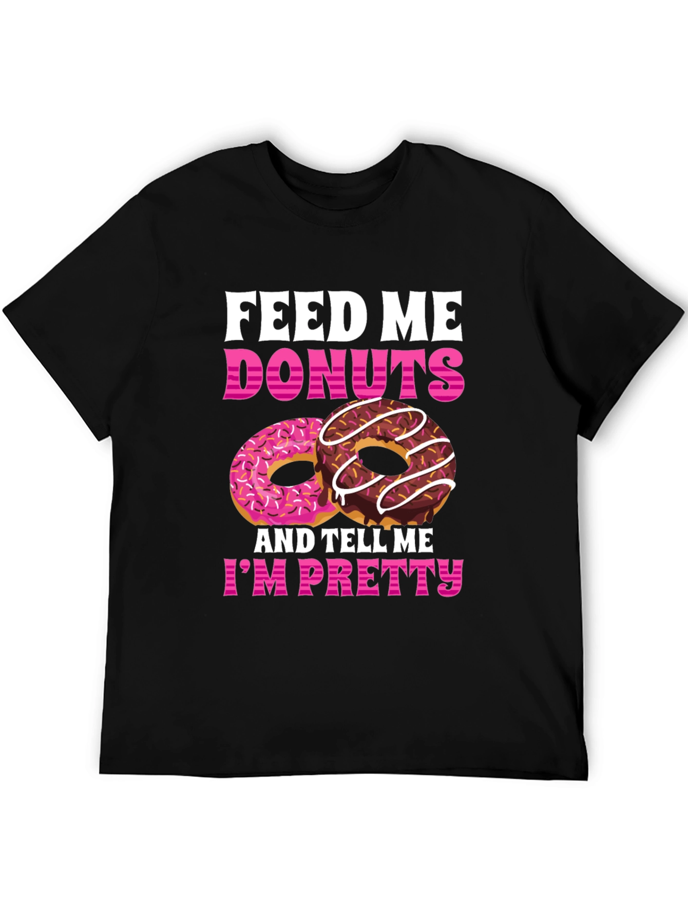 Feed Me Donuts T-Shirt - Funny Foodie Tee