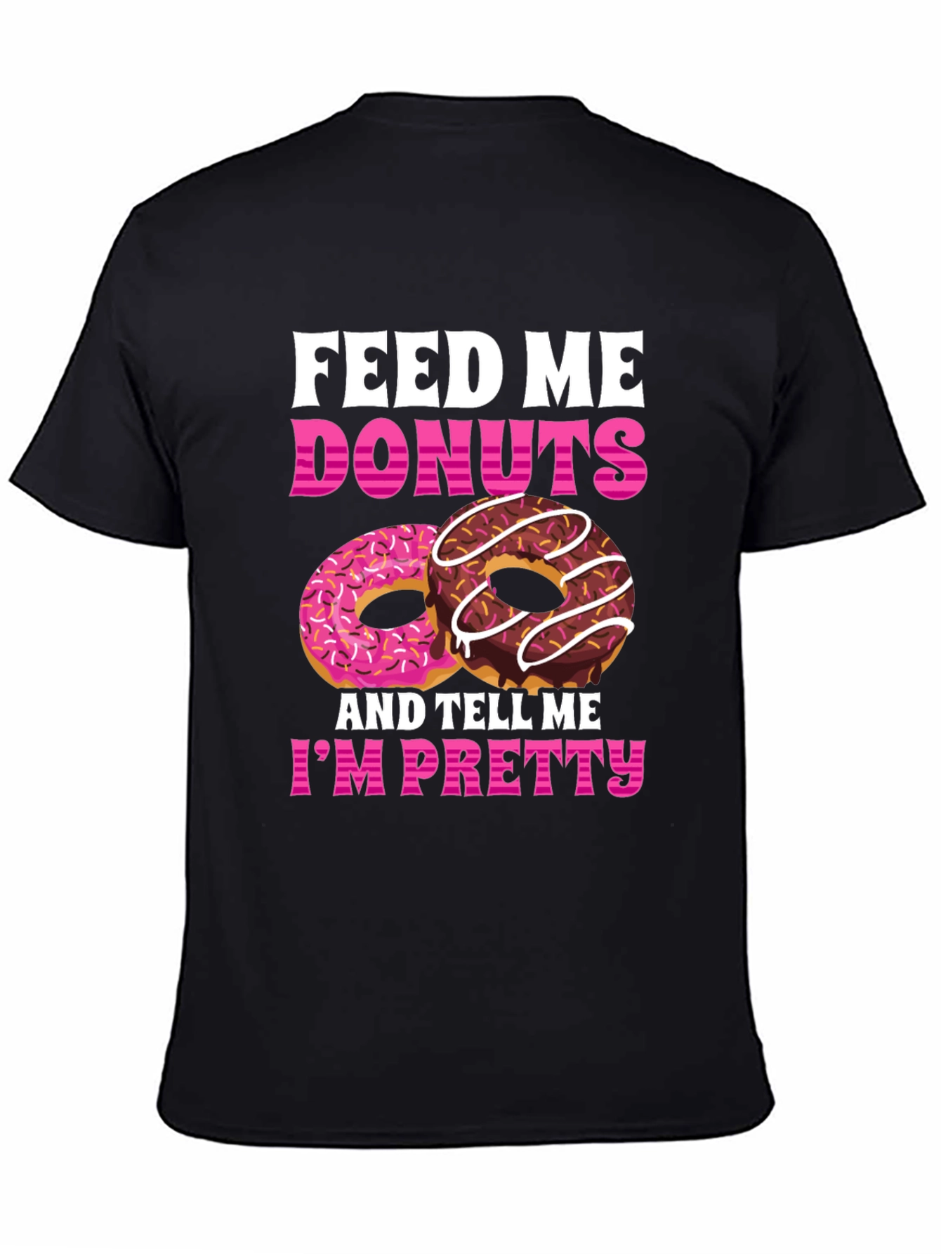 Feed Me Donuts T-Shirt - Funny Foodie Tee
