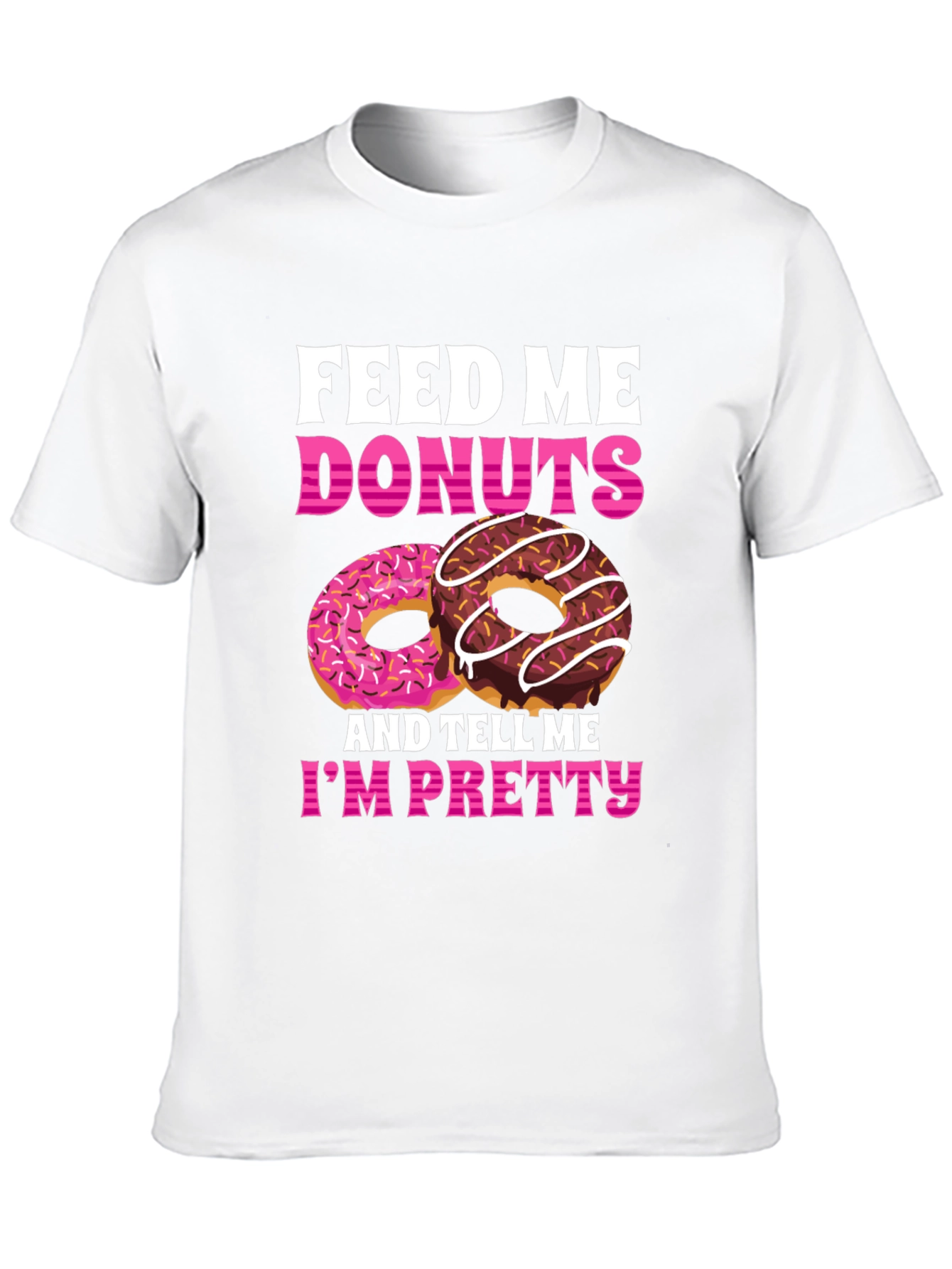 Feed Me Donuts T-Shirt - Funny Foodie Tee