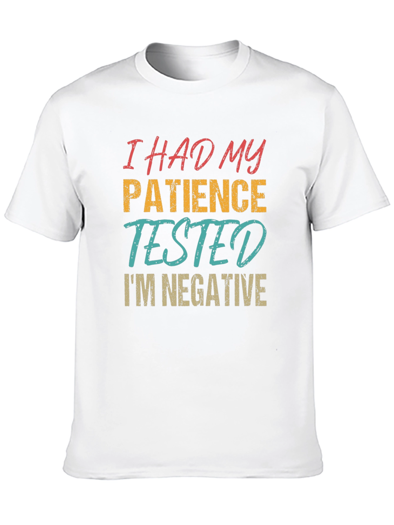 Funny Patience Tested T-Shirt