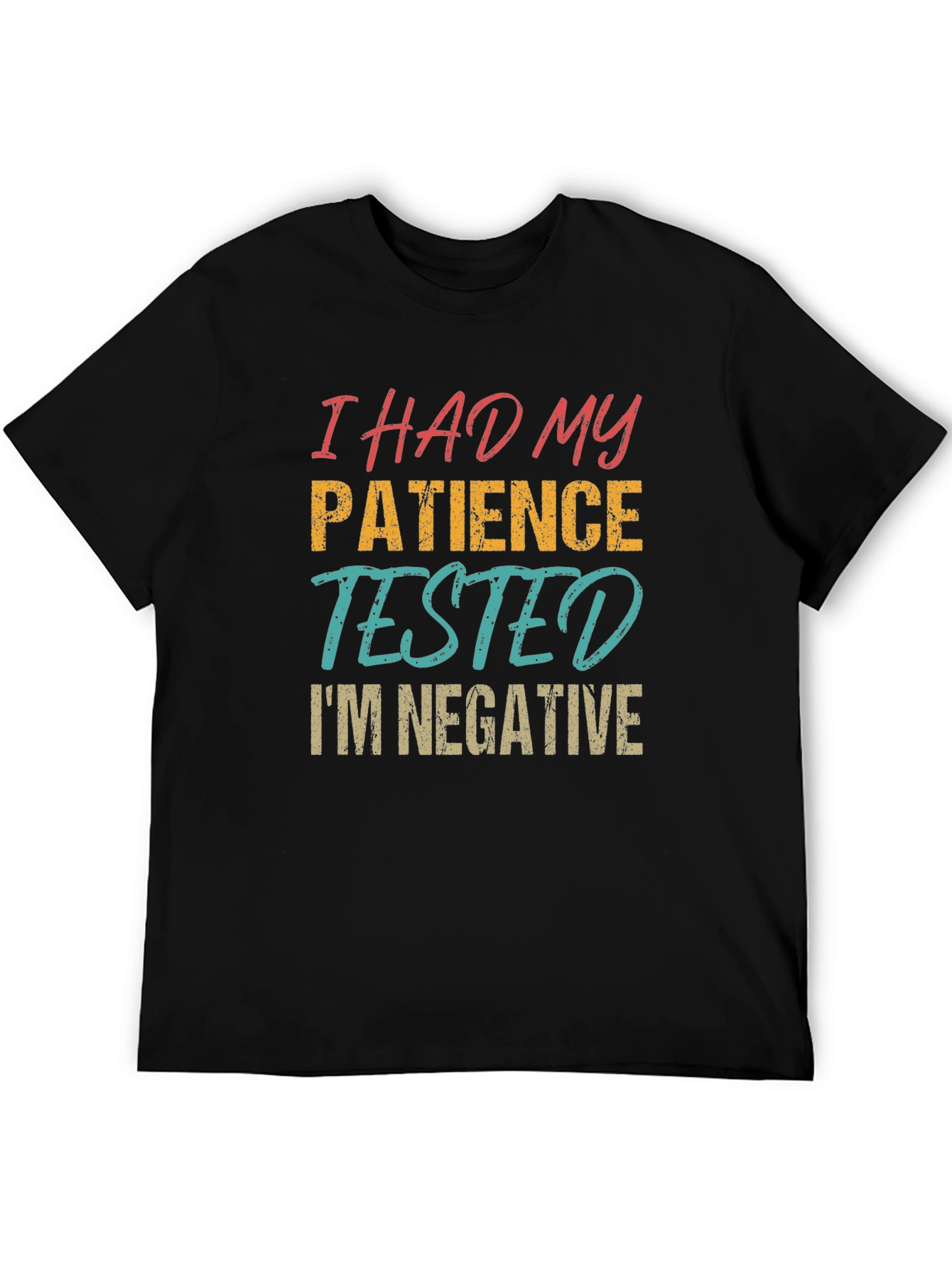 Funny Patience Tested T-Shirt