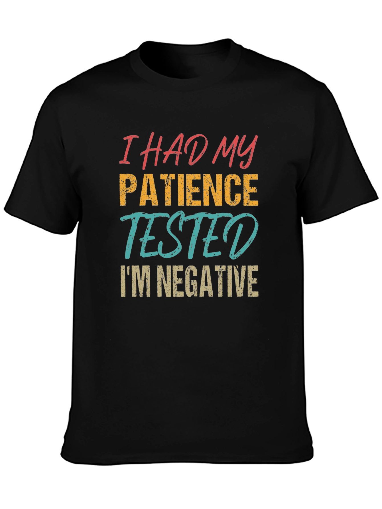 Funny Patience Tested T-Shirt