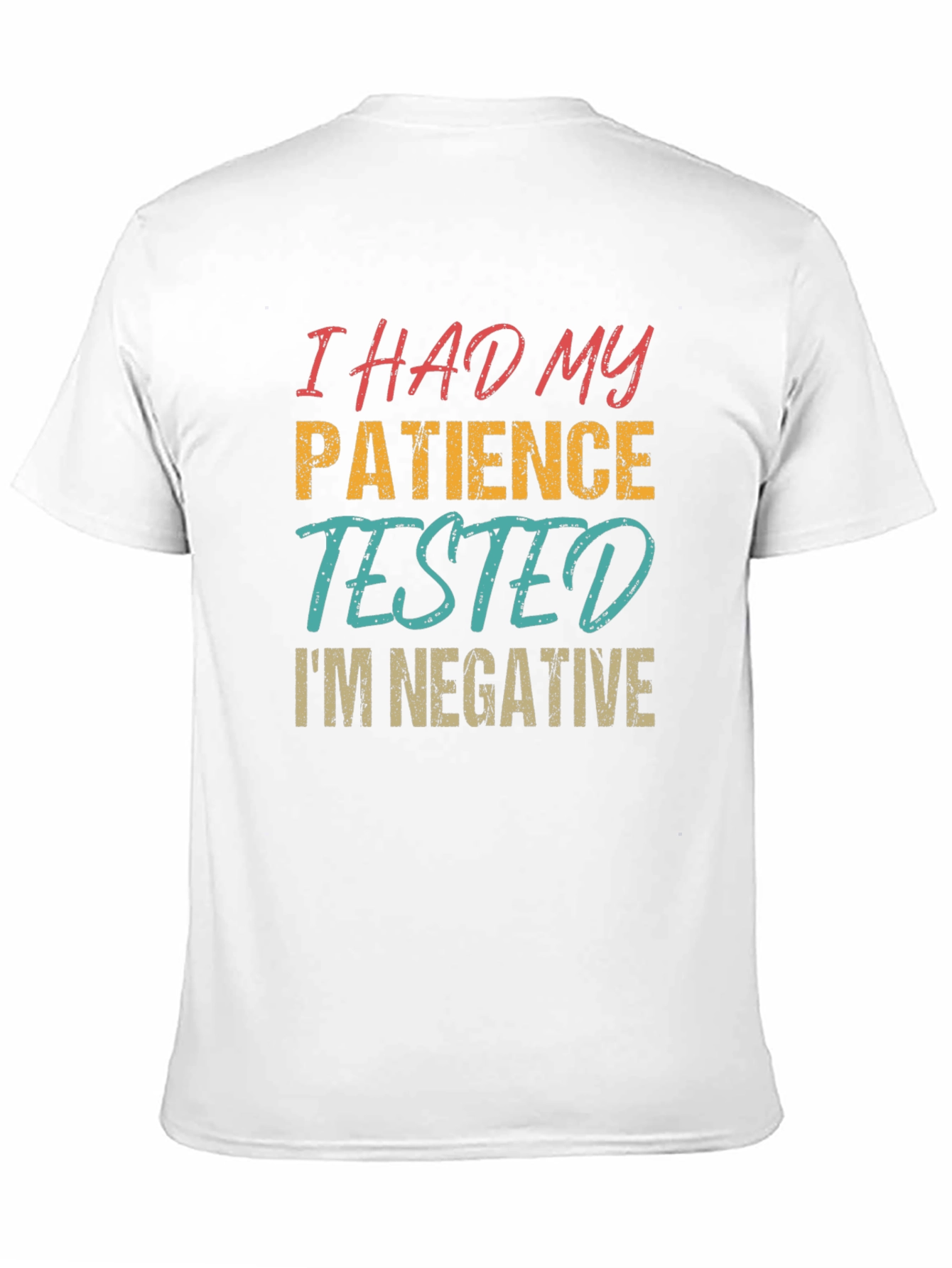 Funny Patience Tested T-Shirt