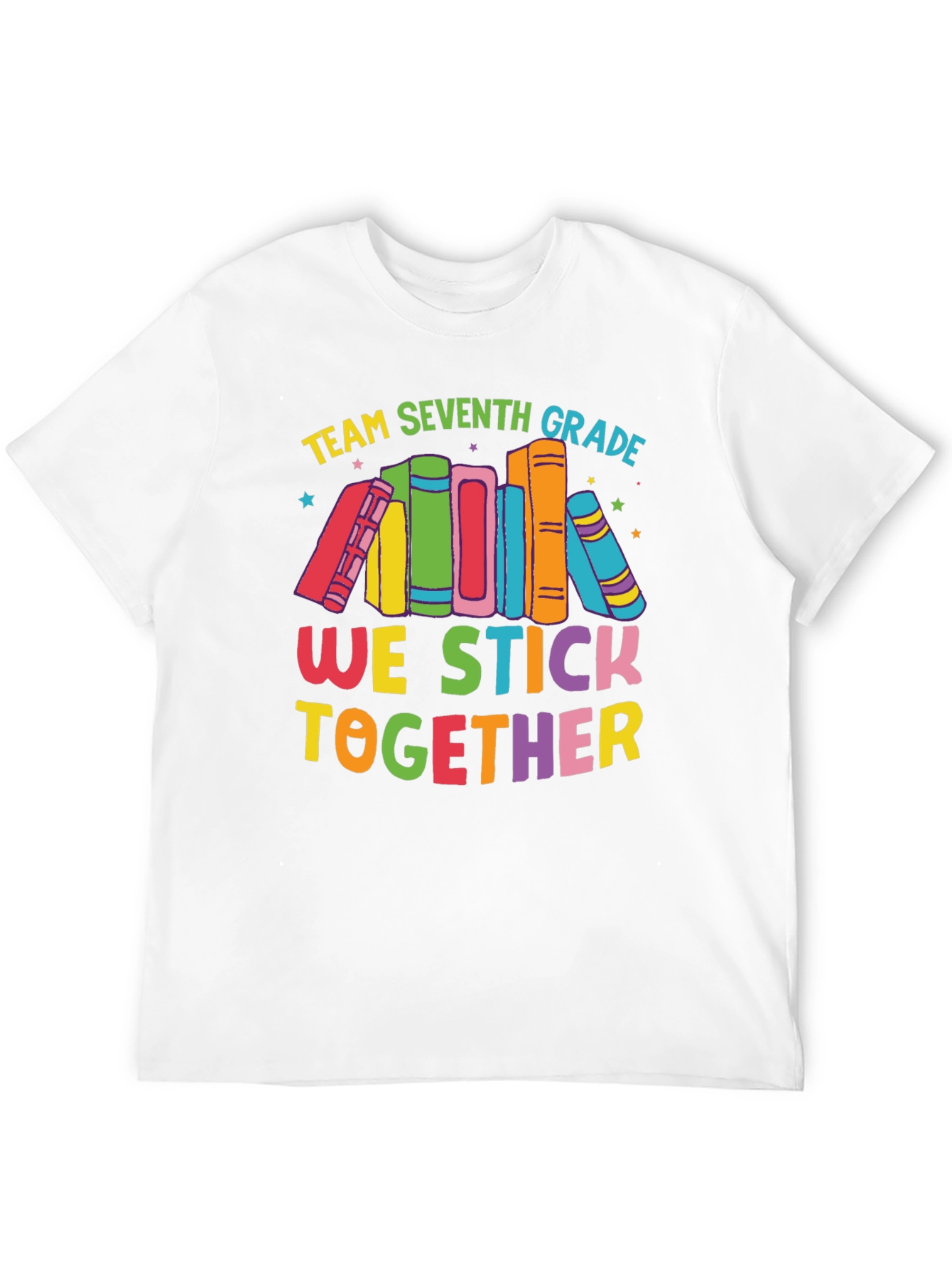 Team Seventh Grade We Stick Together T-Shirt