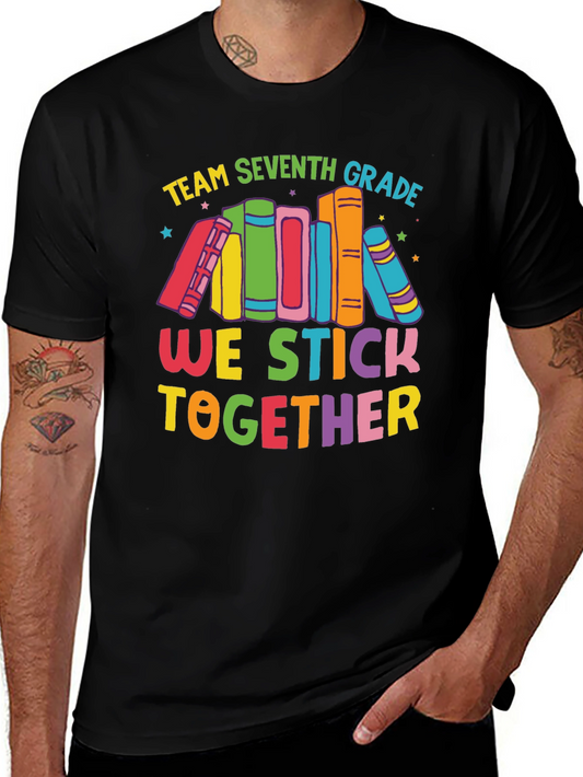 Team Seventh Grade We Stick Together T-Shirt