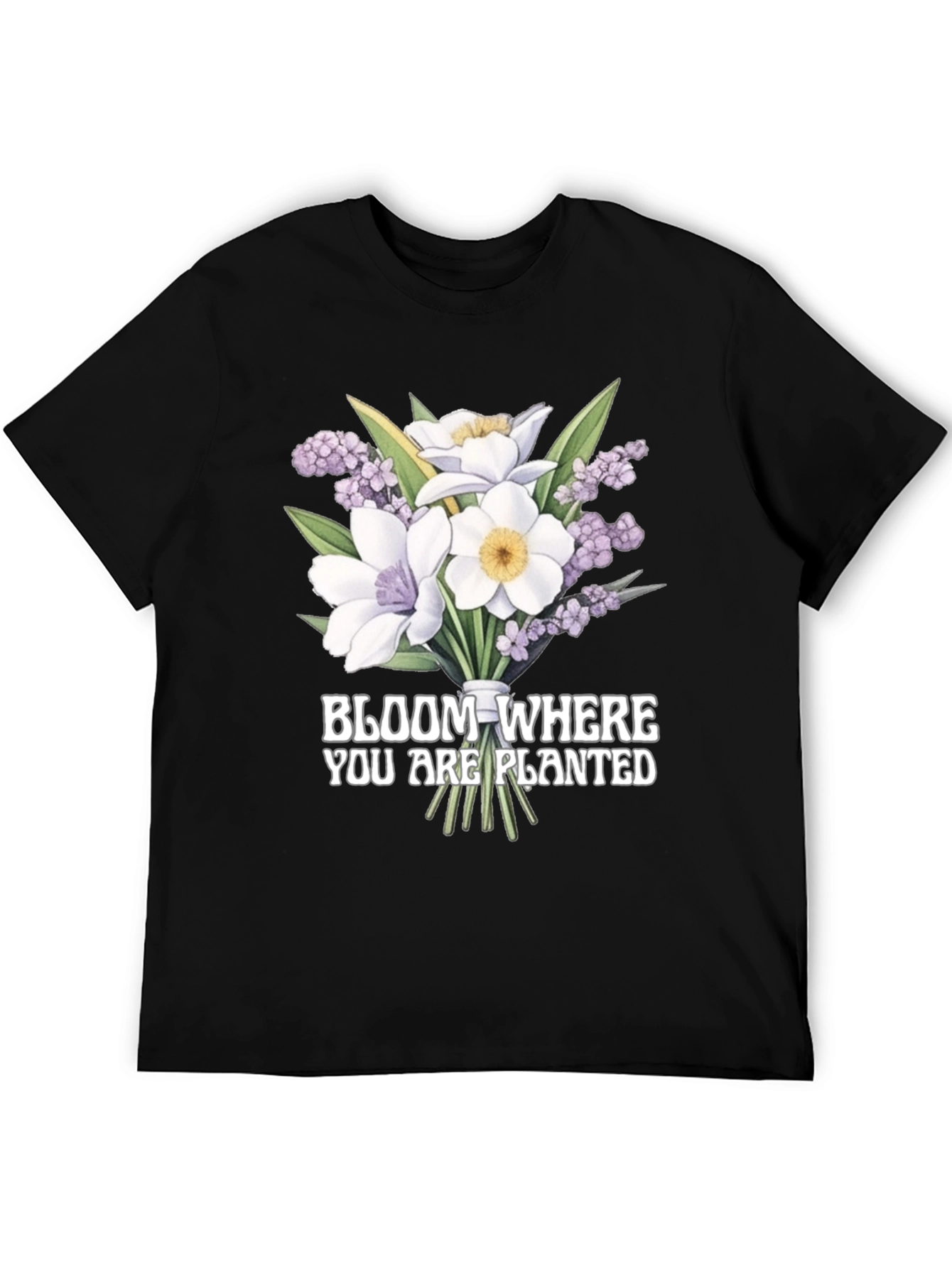 Bloom Where You Are Planted T-Shirt