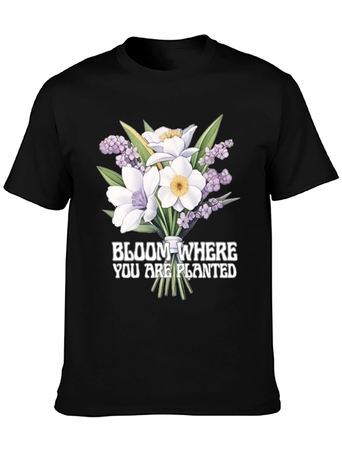 Bloom Where You Are Planted T-Shirt