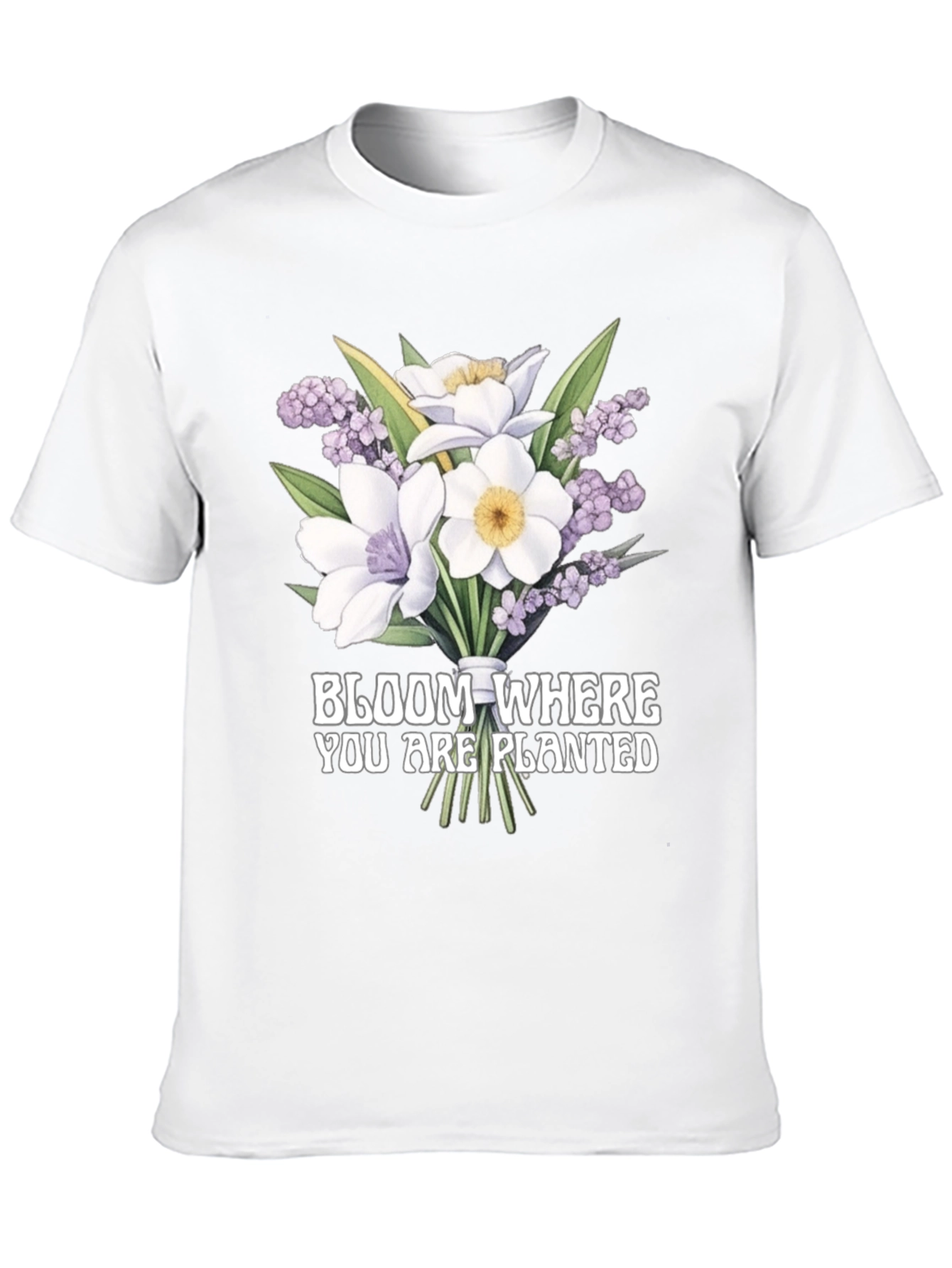 Bloom Where You Are Planted T-Shirt