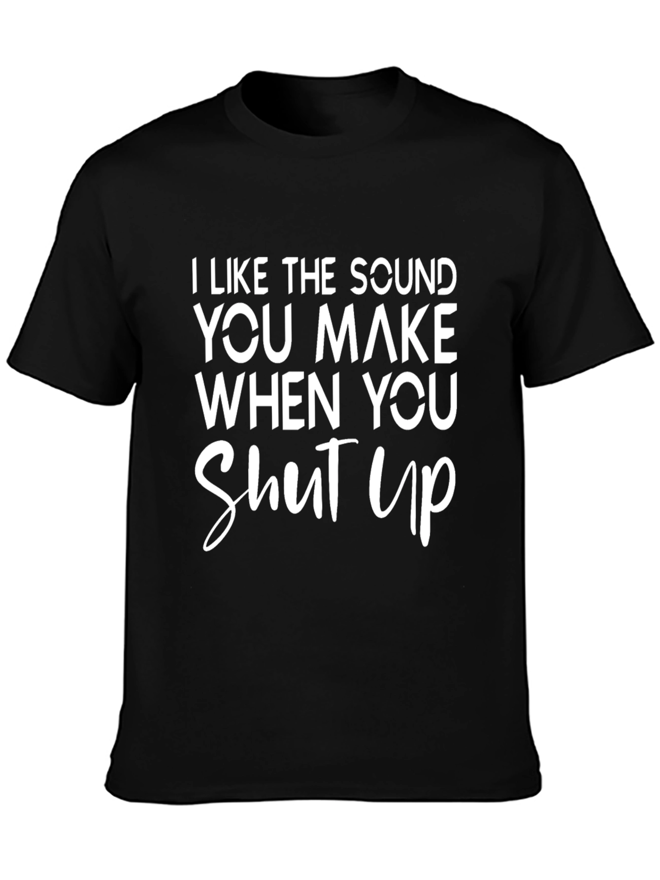 Funny Graphic T-Shirt - I Like the Sound