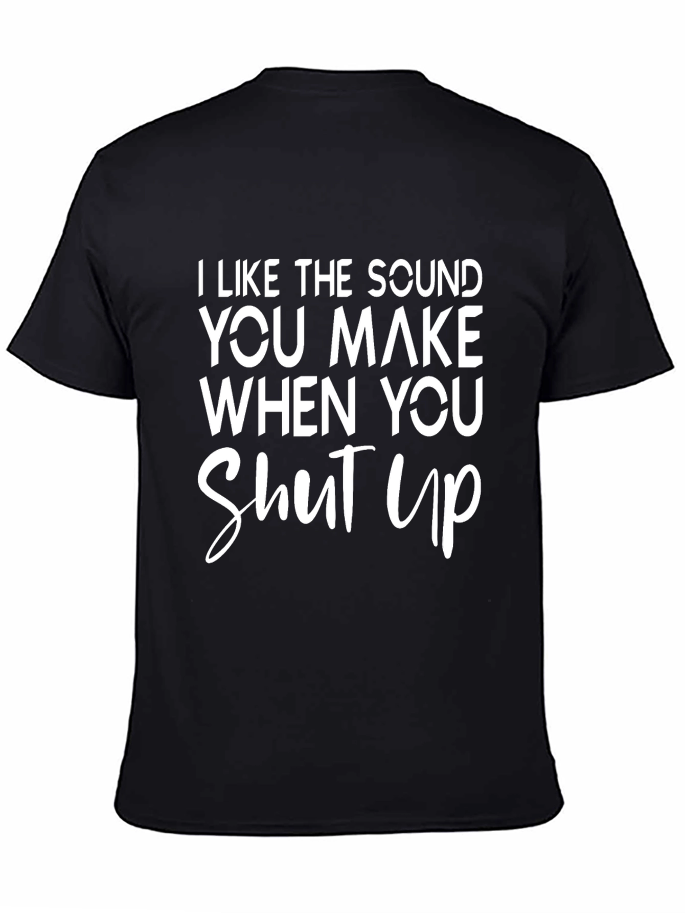 Funny Graphic T-Shirt - I Like the Sound