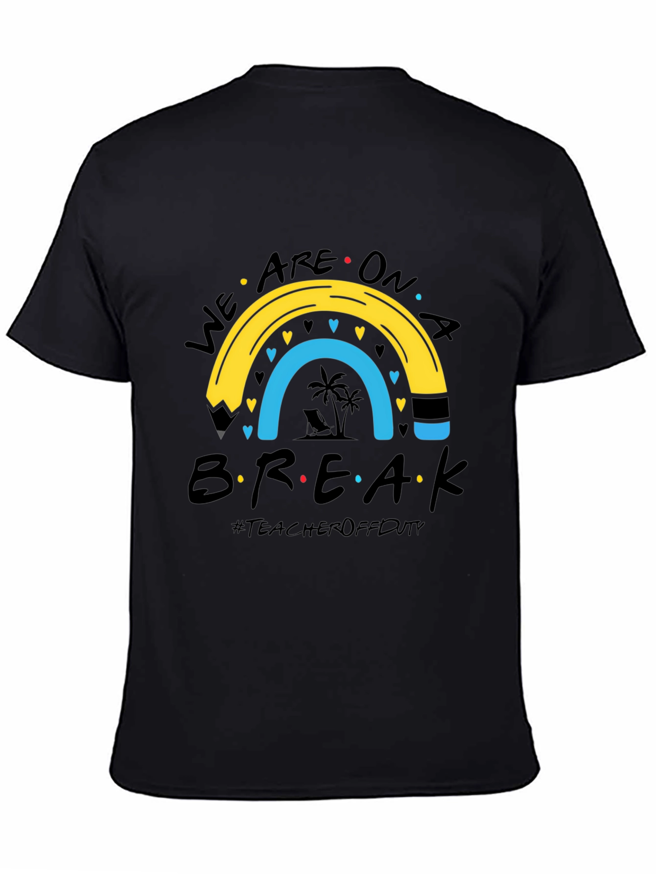 Teacher Off Duty Summer Break T-Shirt